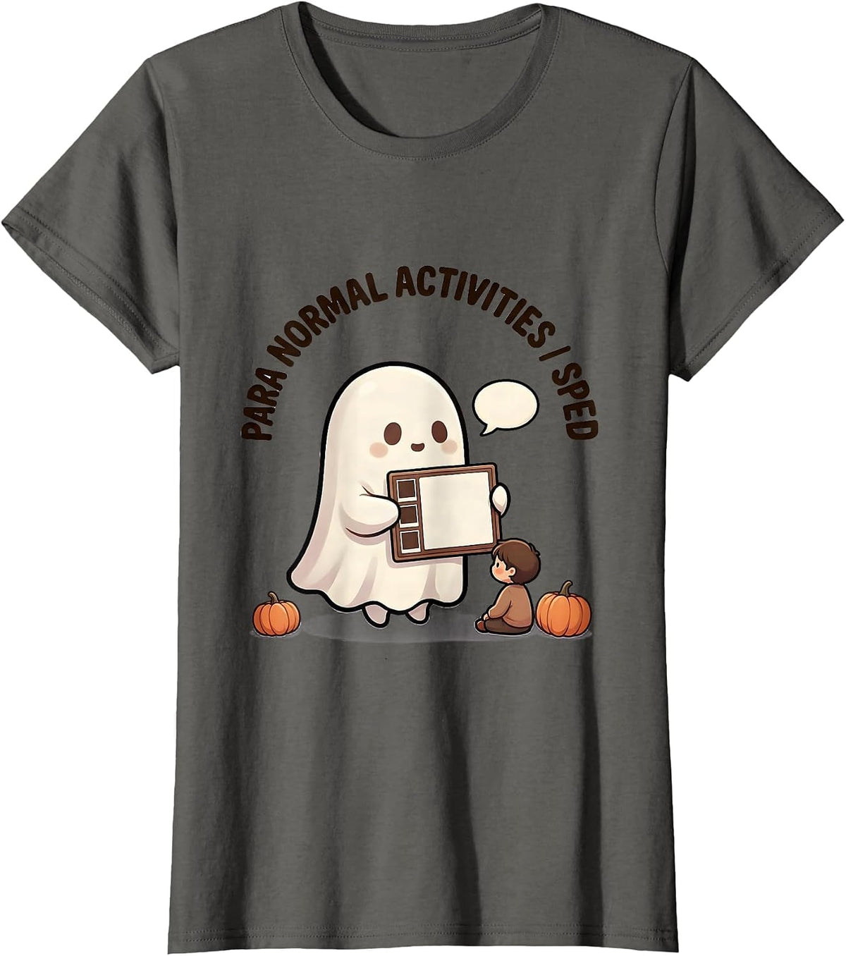 Women's Para Normal Activities SPED Teacher Paraprofessional Ghost T-Shirt - Asphalt Grey