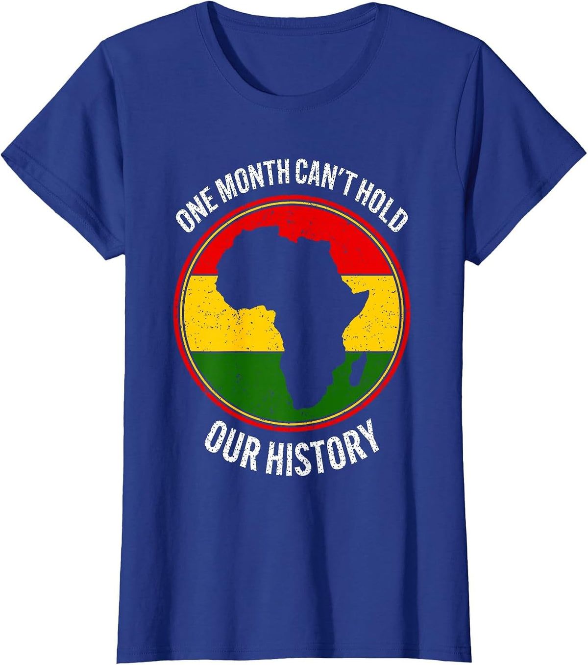 Black History Month One Month Can't Hold Our History 2024 T-Shirt - Royal Blue