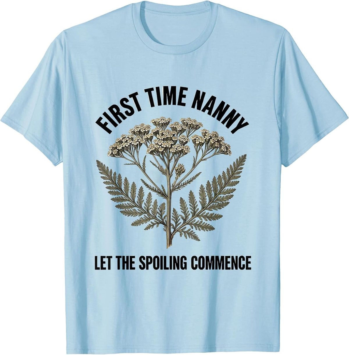 Men's First Time Nanny Let The Spoiling Commence Grandparent T-Shirt - Baby Blue