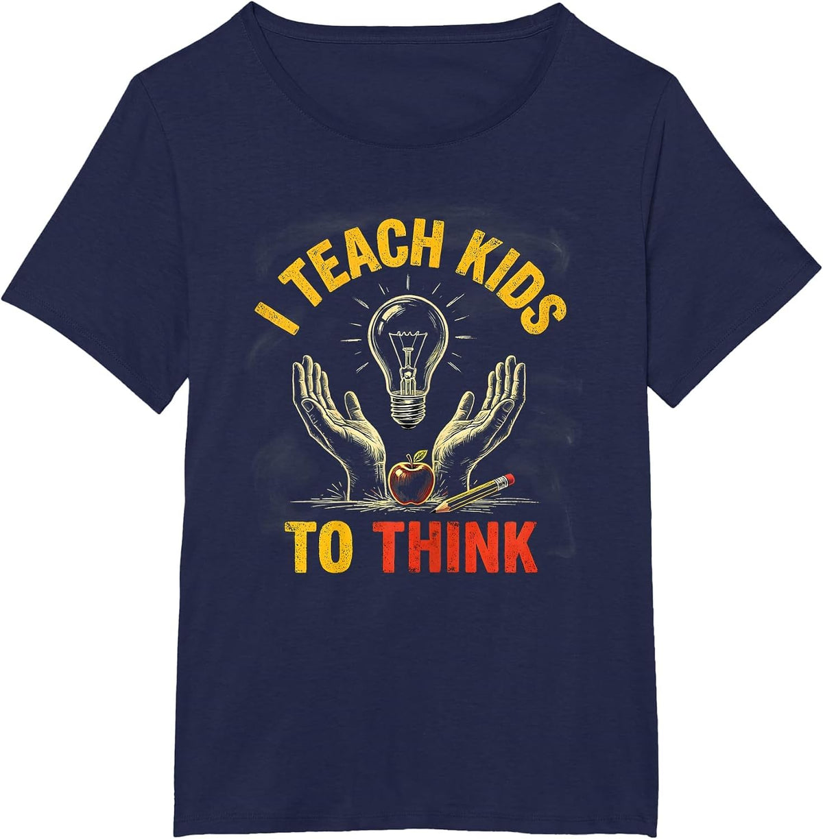 Women's I Teach Kids To Think Funny Teacher Appreciation Gift T-Shirt - Navy Blue