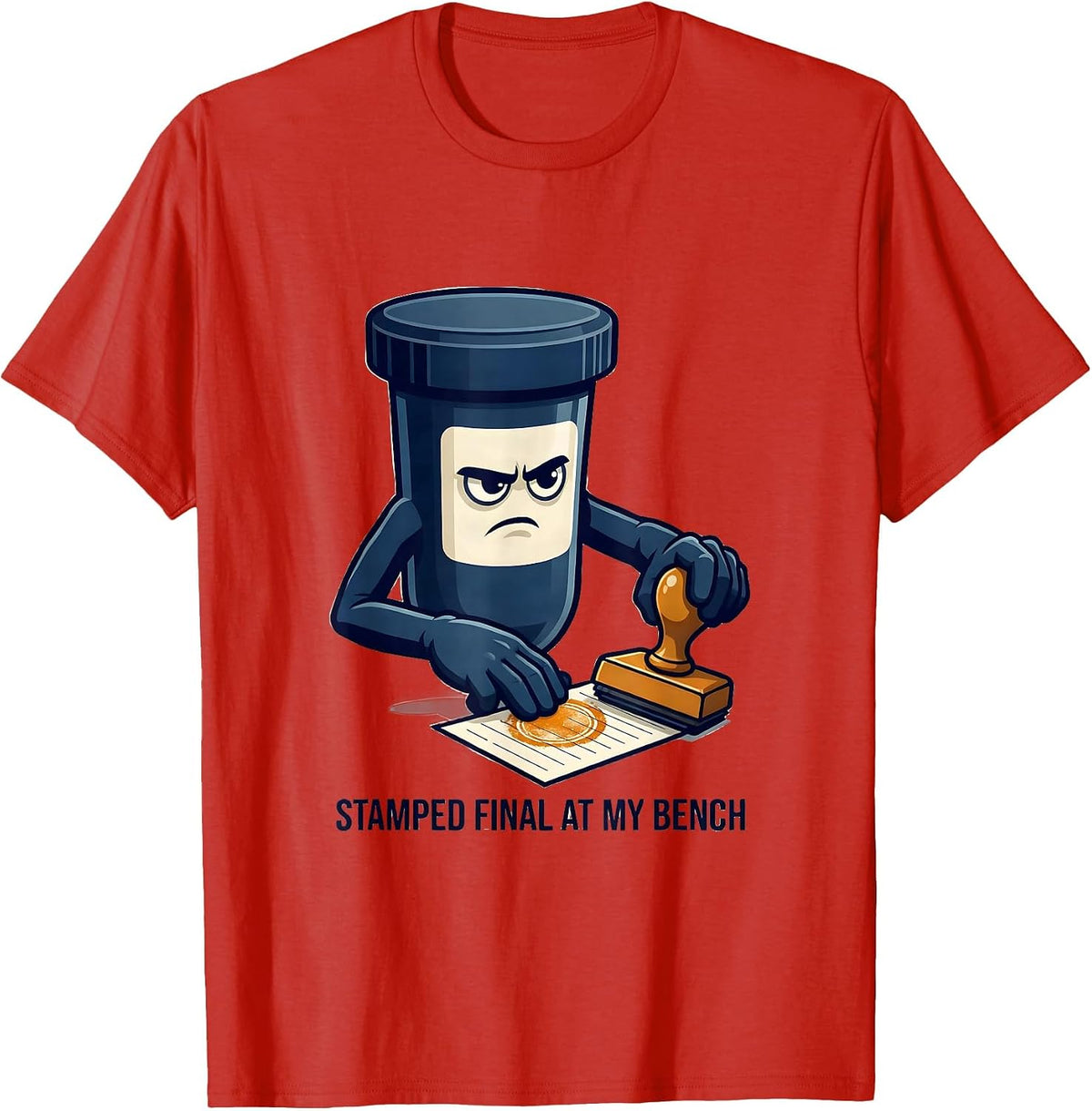 Men's Stamped Final At My Bench Funny Lab Tech Medical Laboratory T-Shirt - Red