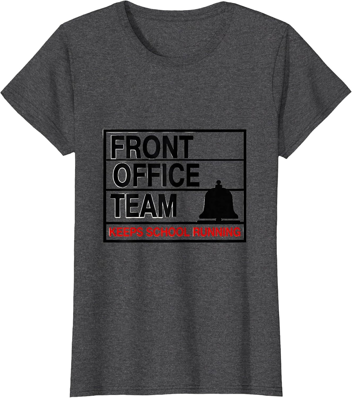 Women's Front Office Team Keeps School Running Funny Office Squad T-Shirt - Dark Heather Grey