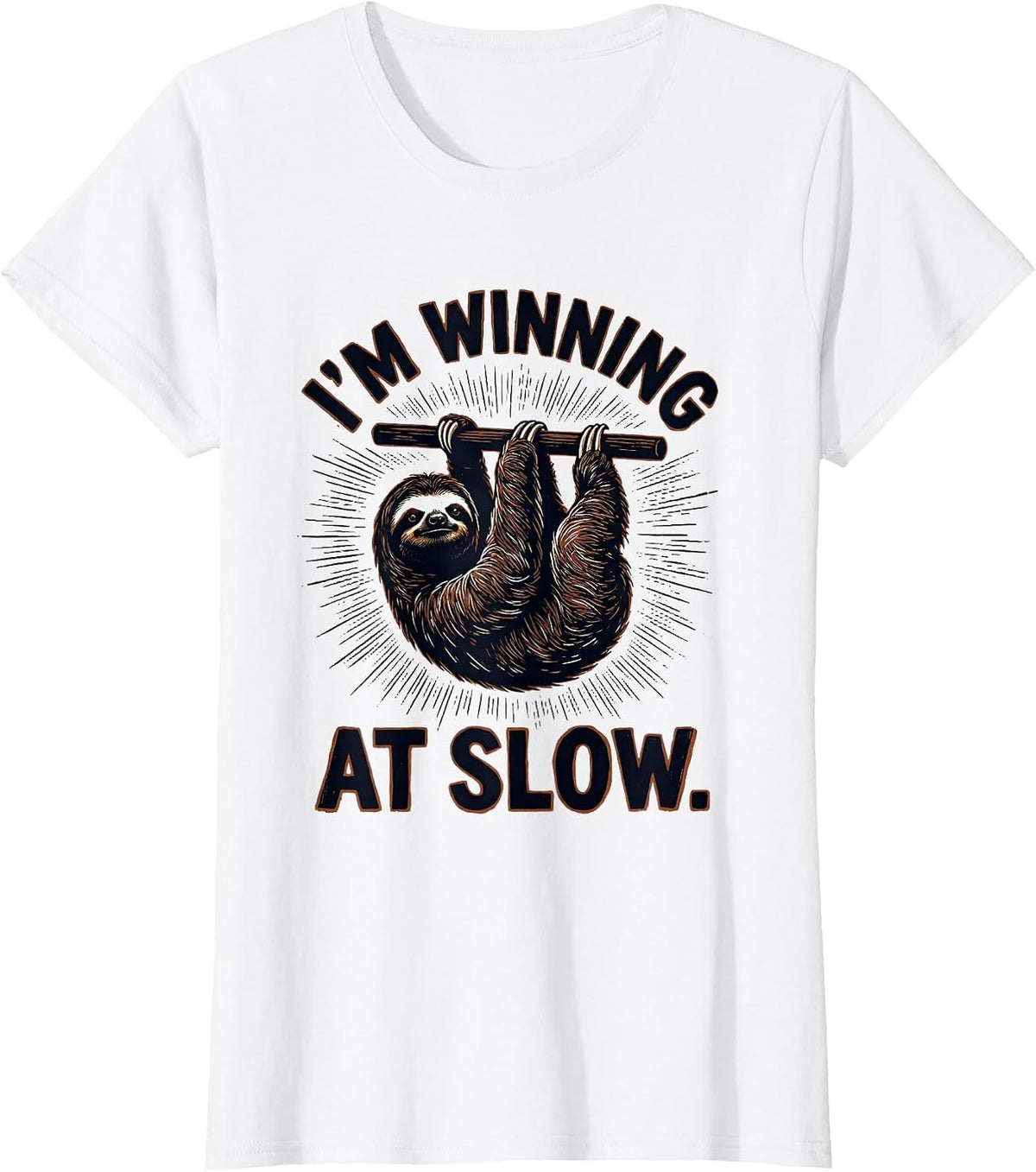 Women's I’m Winning At Slow Funny Sloth Lover Humor Casual T-Shirt - White