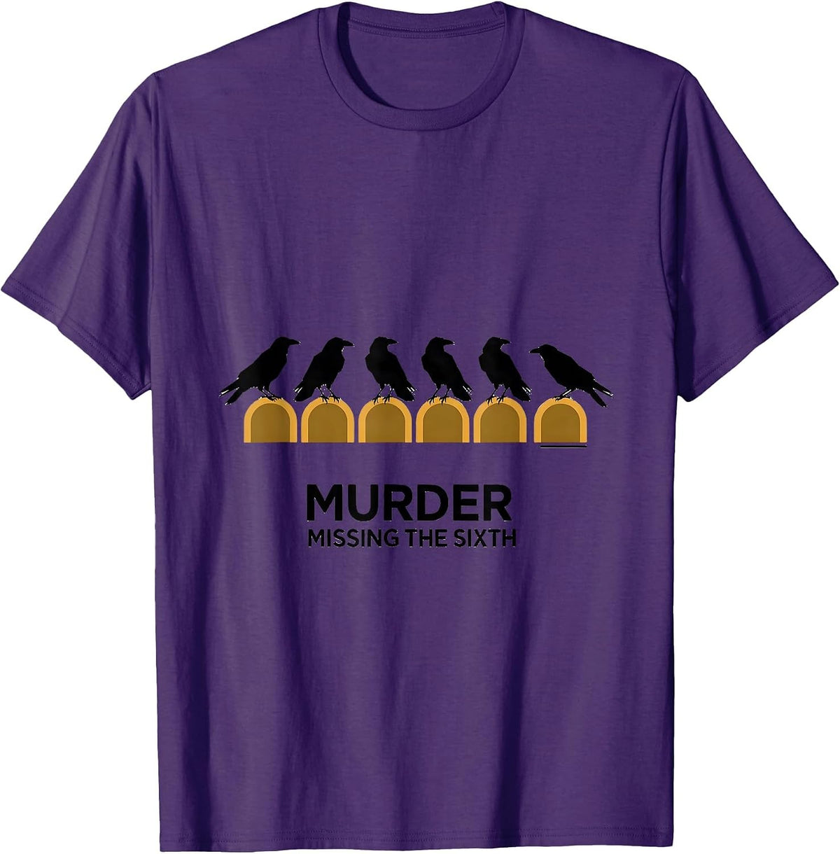 Men's Murder, Missing the Sixth Minimalist Crow Pun Humor T-Shirt - Purple