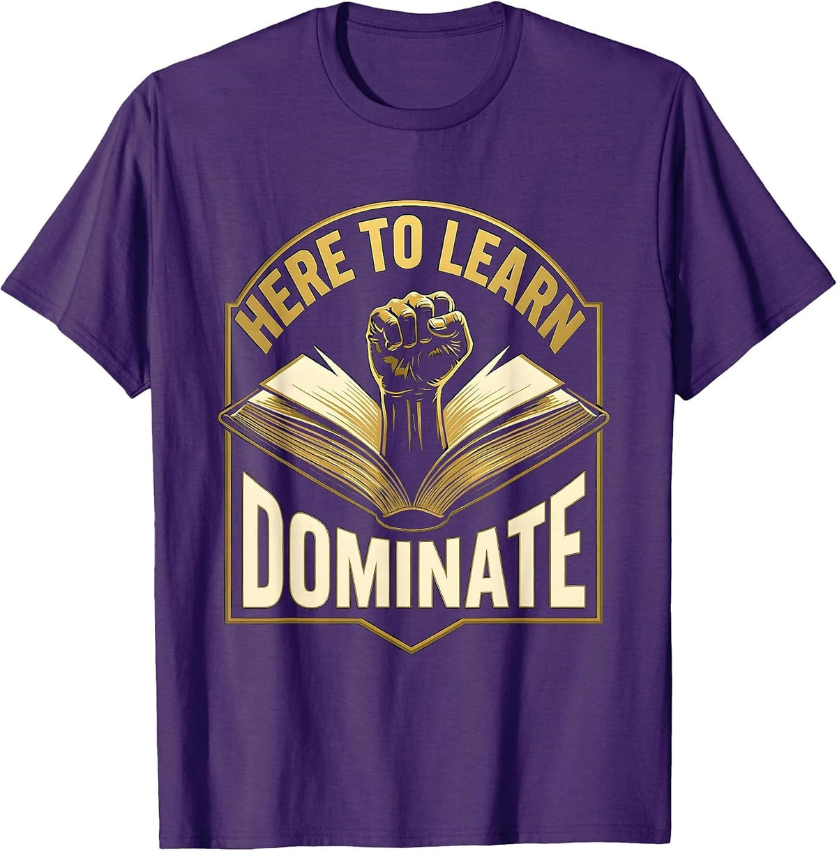 Here To Learn Dominate Boys Back To School Design T-Shirt - Purple