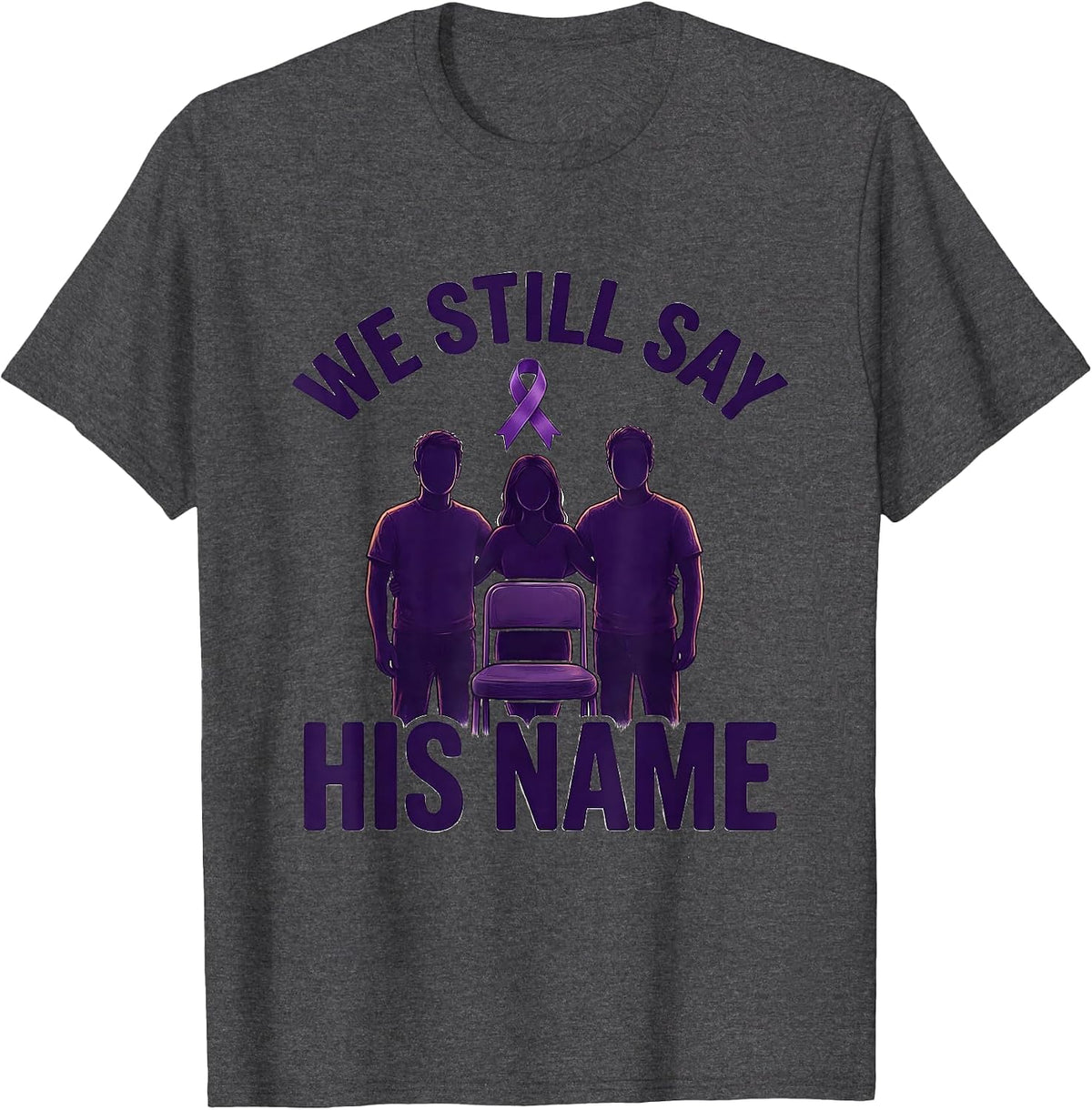 We Still Say His Name Memorial Purple Ribbon Overdose T-Shirt - Dark Heather Grey