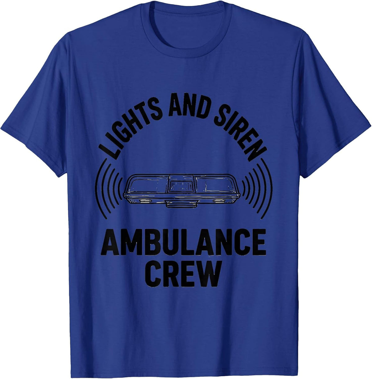 Men's Lights And Siren Ambulance Crew EMT Paramedic Gift T-Shirt - Royal Blue