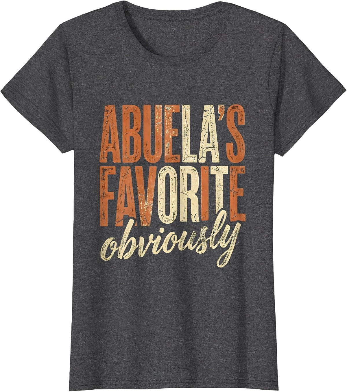 Women's Abuela's Favorite Obviously Mexican Heritage Design T-Shirt - Dark Heather Grey