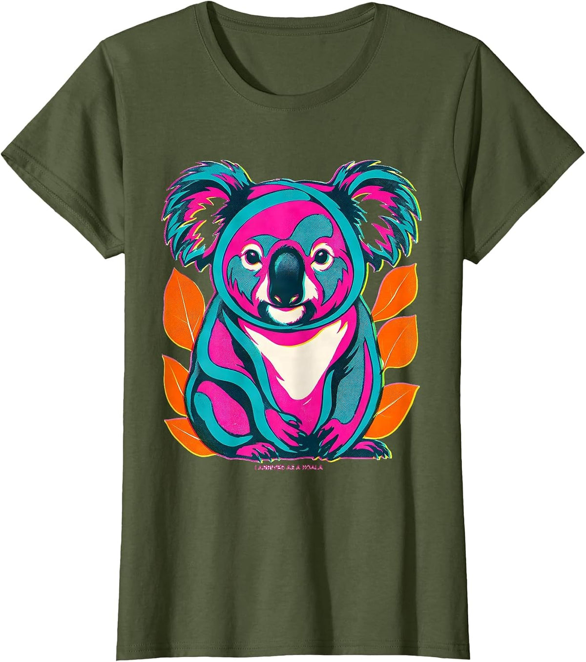 Women's I Arrived As A Koala Risograph Funny Koala Costume Novelty T-Shirt - Olive Green