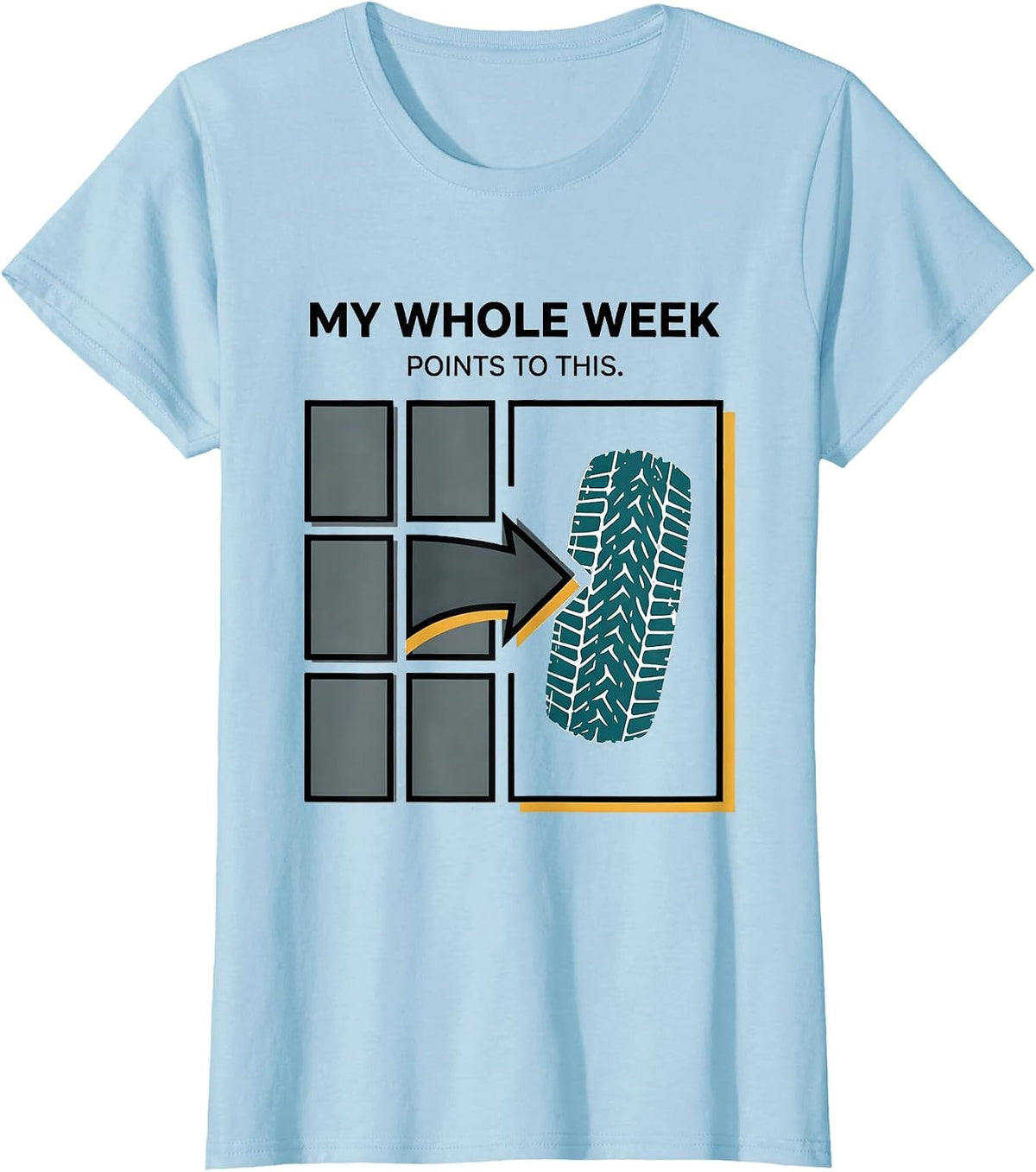Women's My Whole Week Points To This Rugged Dirt Bike Motocross T-Shirt - Baby Blue