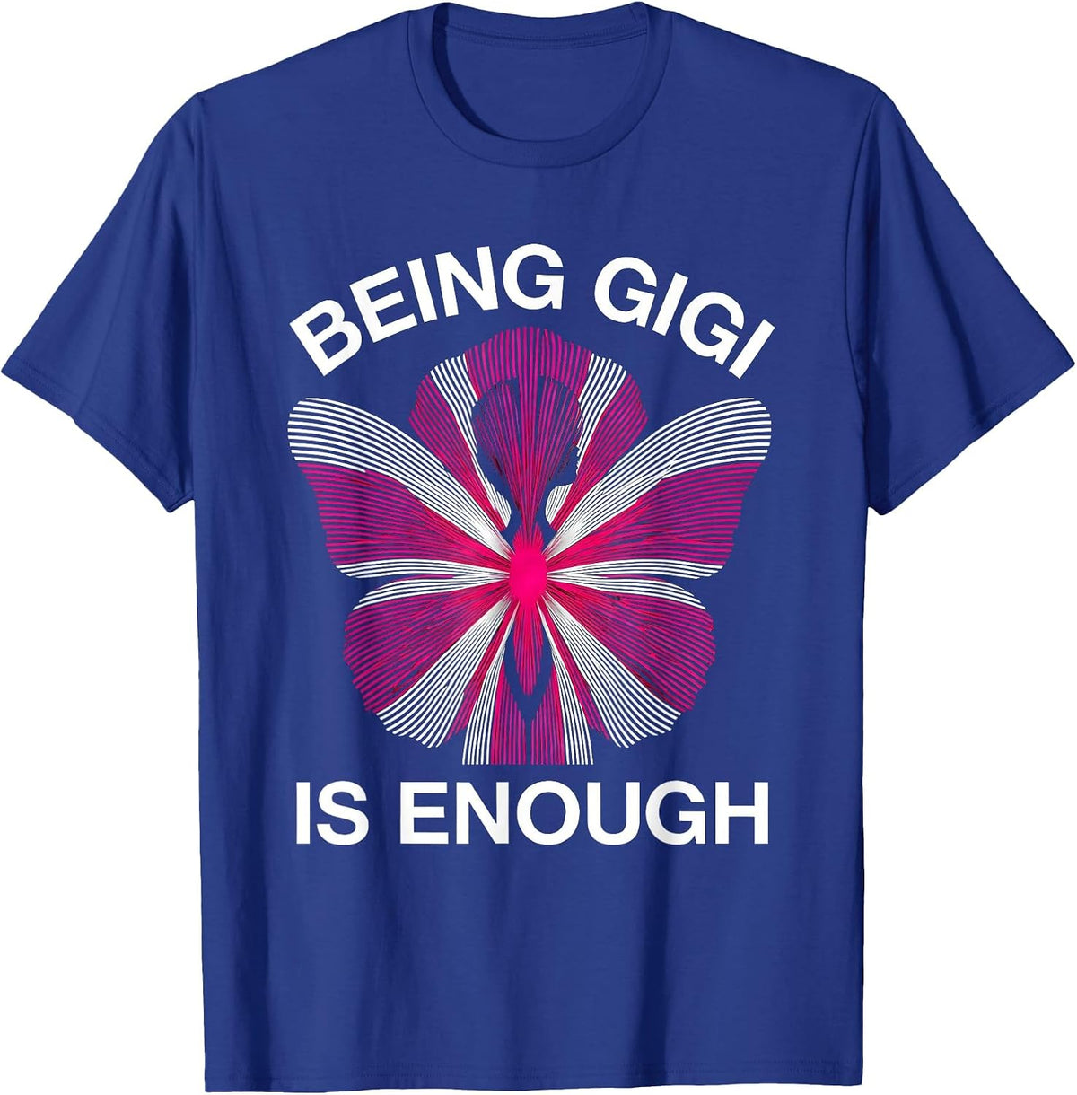 Men's Being Gigi Is Enough Grandma Pride Design T-Shirt - Royal Blue
