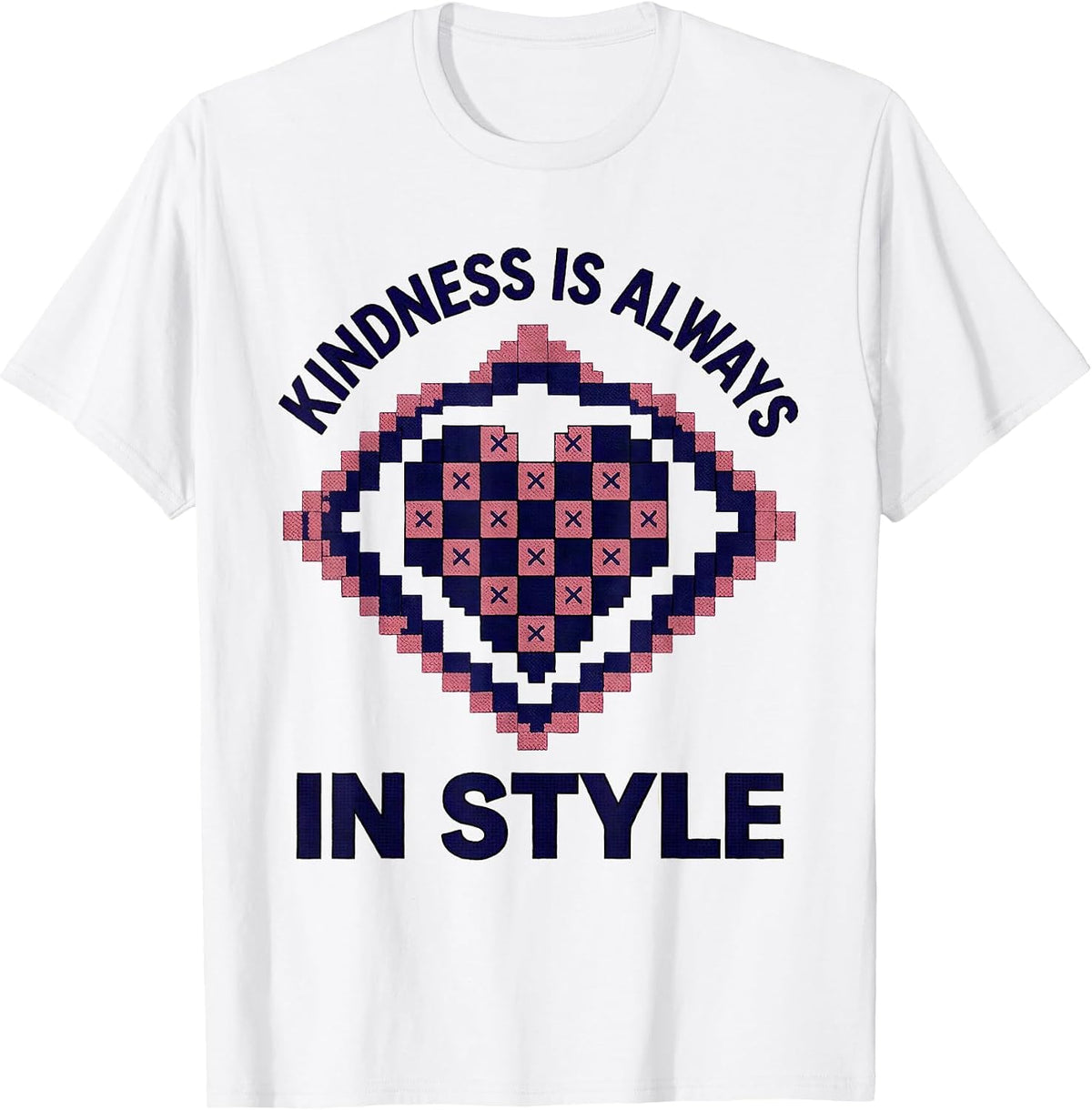 Men's Kindness Is Always In Style Be Kind Design T-Shirt - White