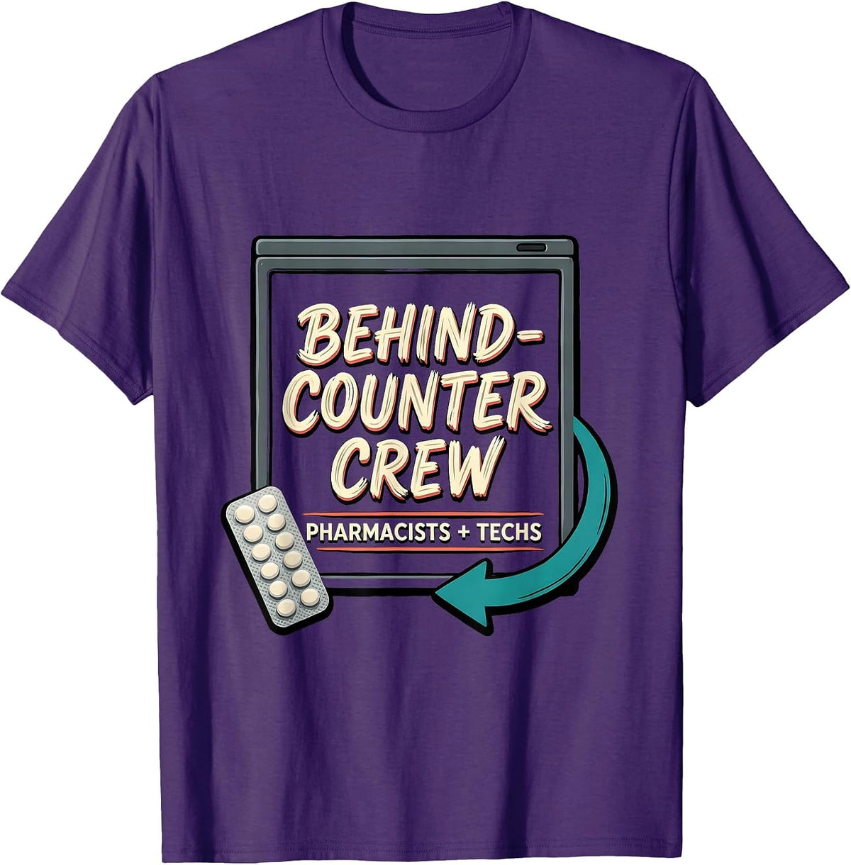 Behind-Counter Crew: Pharmacists + Techs Funny T-Shirt - Purple