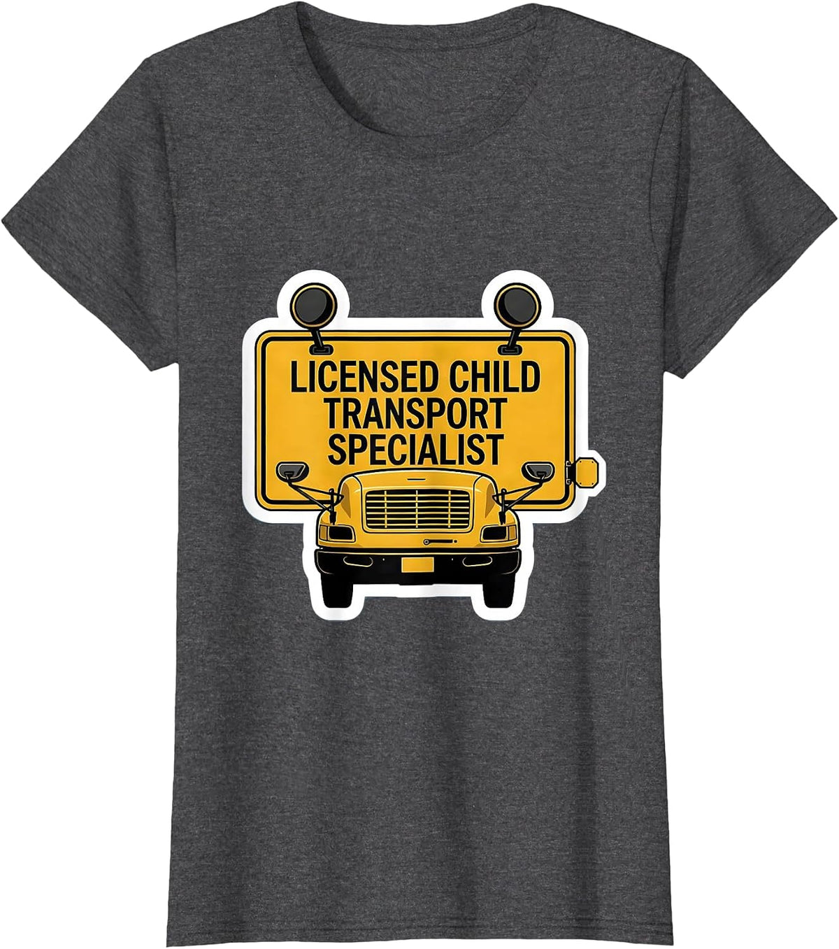 Women's Licensed Child Transport Specialist Funny School Bus Driver T-Shirt - Dark Heather Grey
