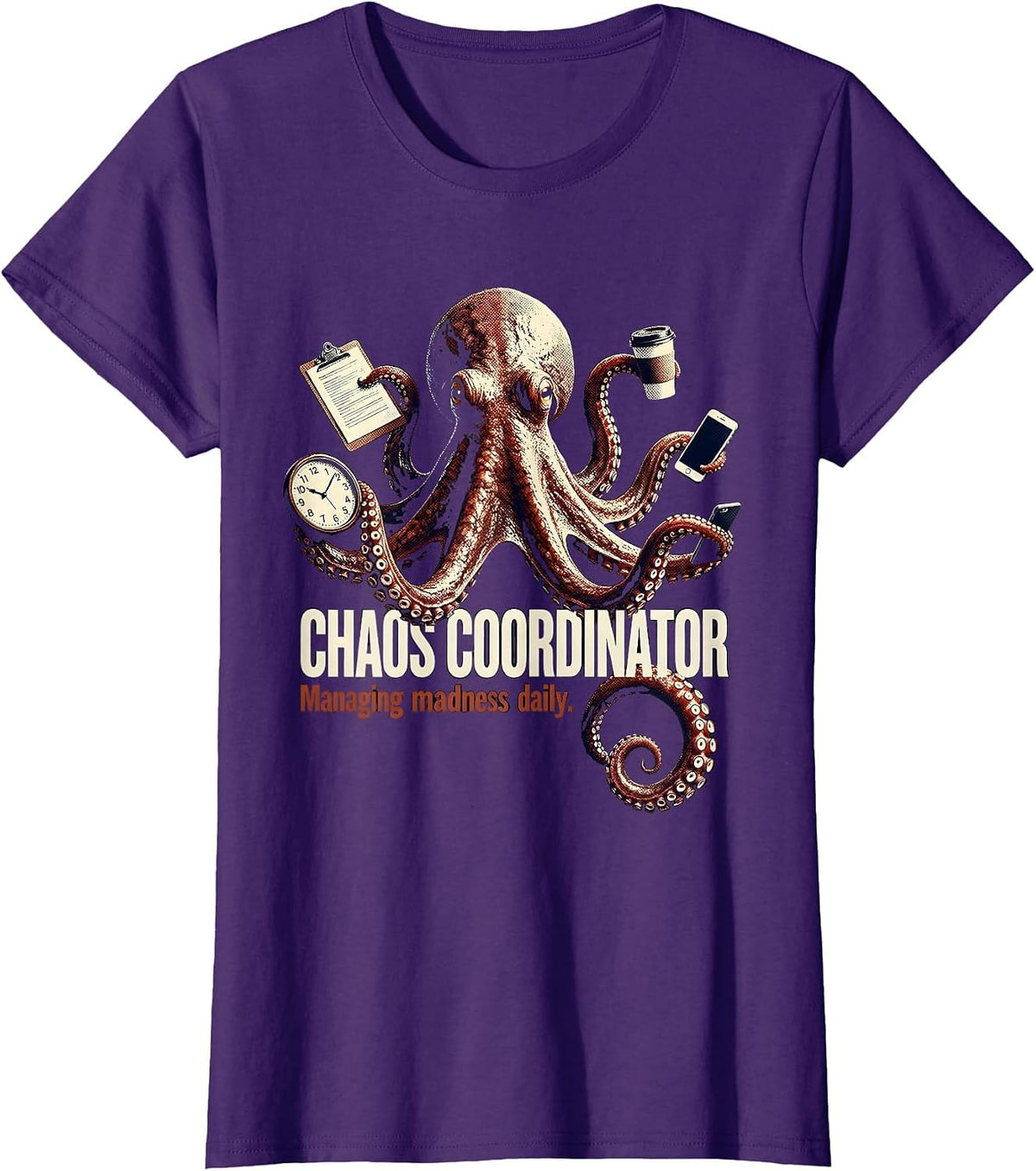 Women's Chaos Coordinator Managing Madness Daily Design T-Shirt - Purple