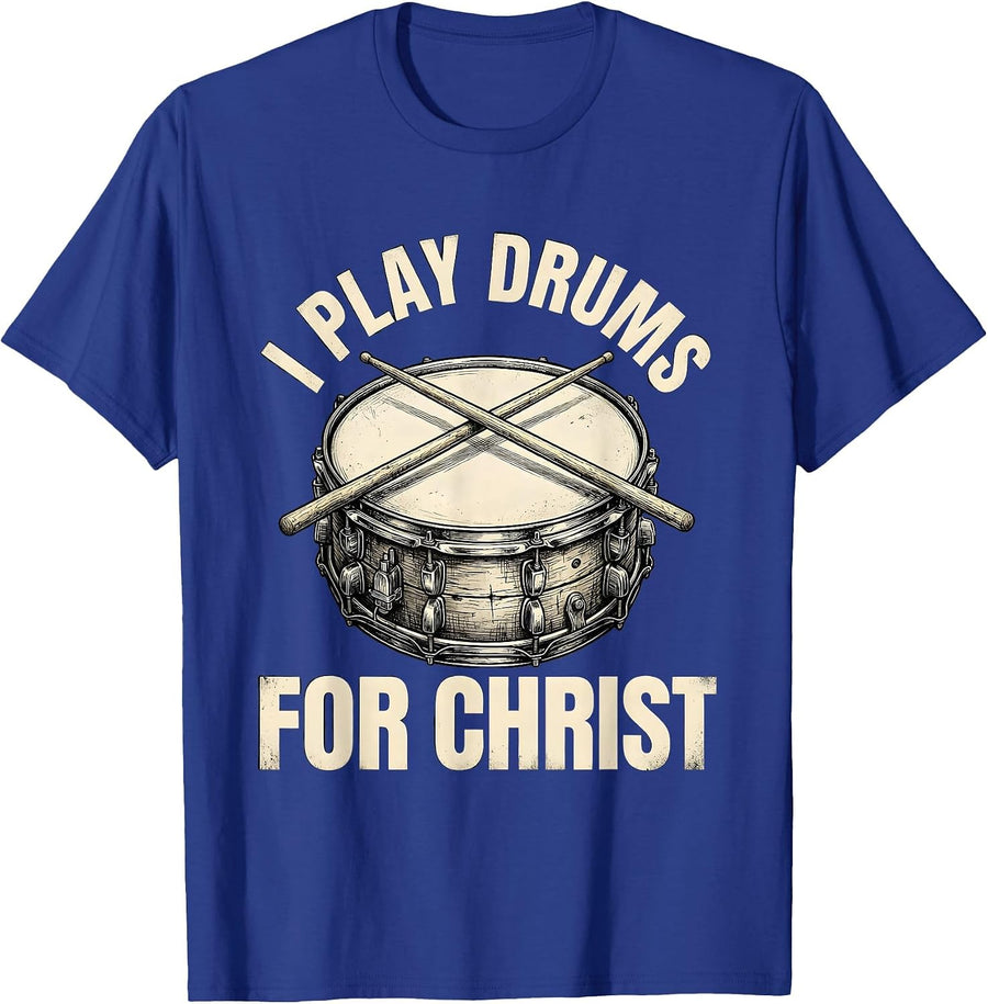 I Play Drums For Christ Monochromatic Christian Musician T-Shirt - Royal Blue