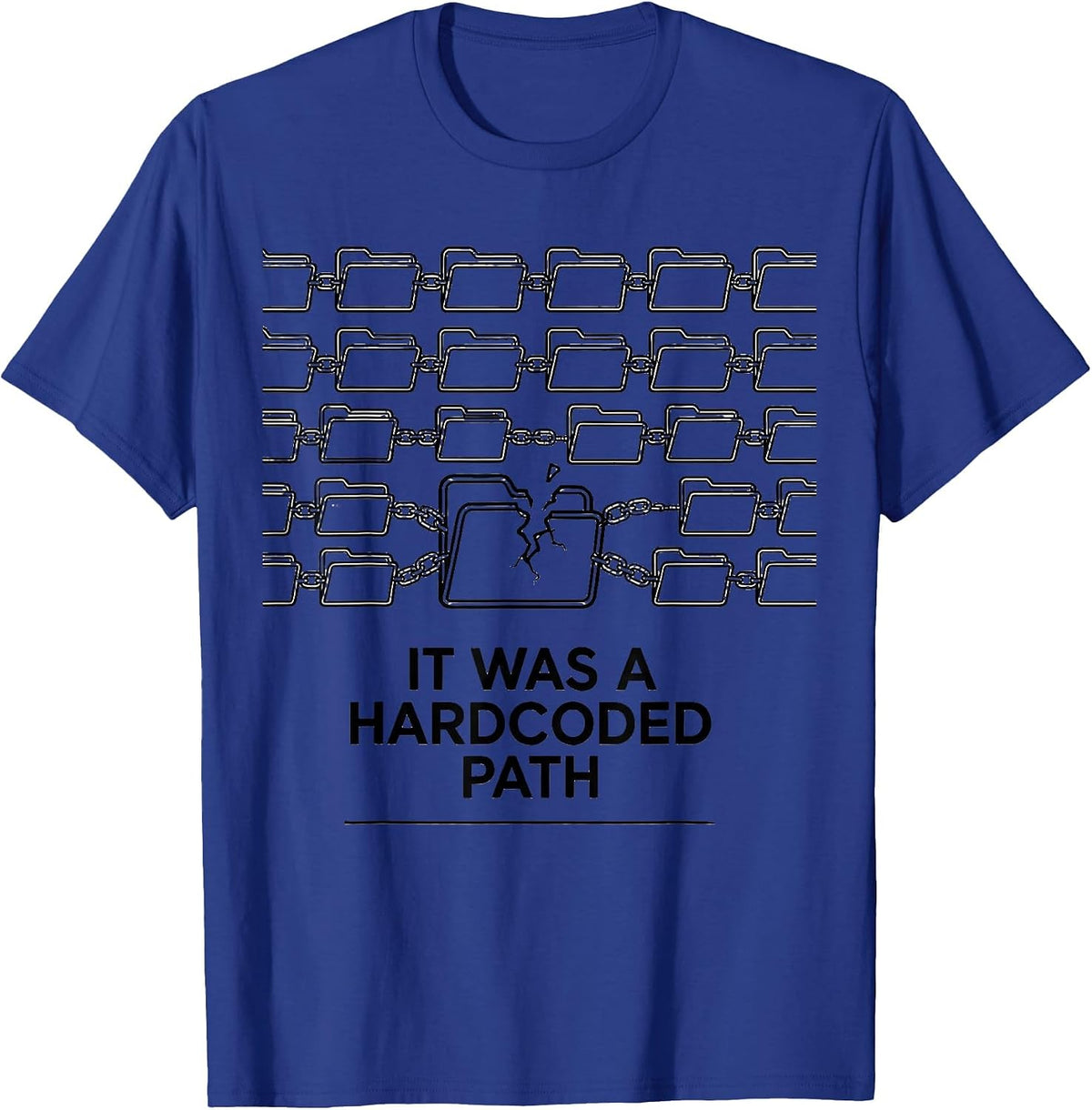 Men's It Was A Hardcoded Path Funny IT Support Programmer Tech T-Shirt - Royal Blue