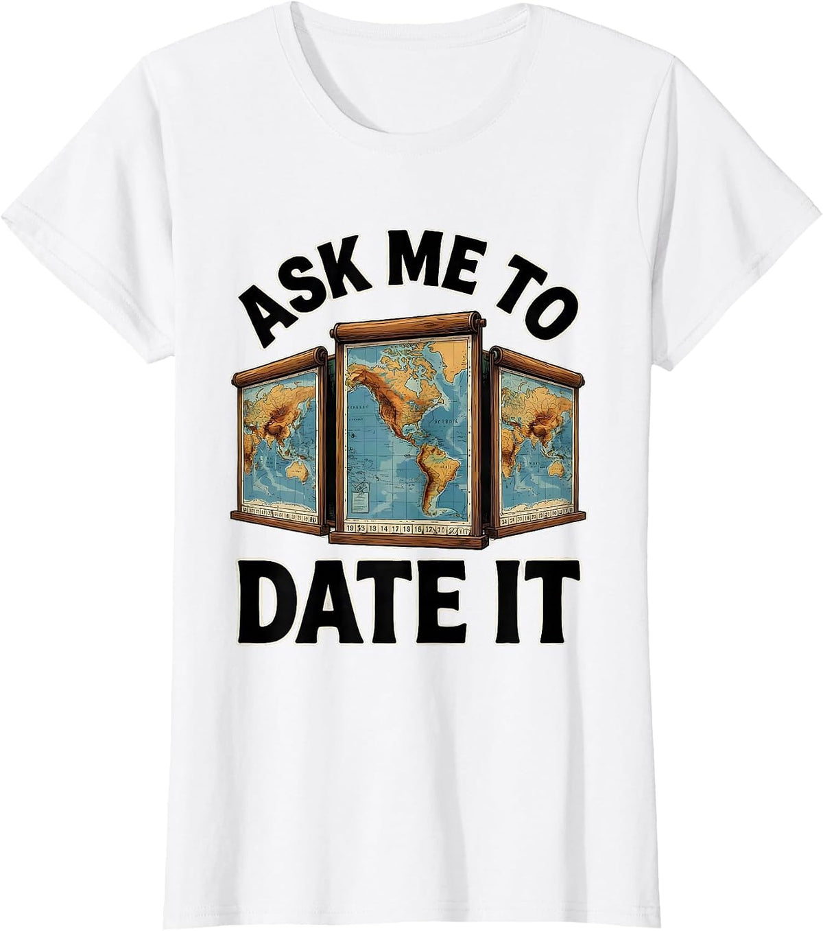 Women's Ask Me To Date It Funny History Teacher Back To School T-Shirt - White