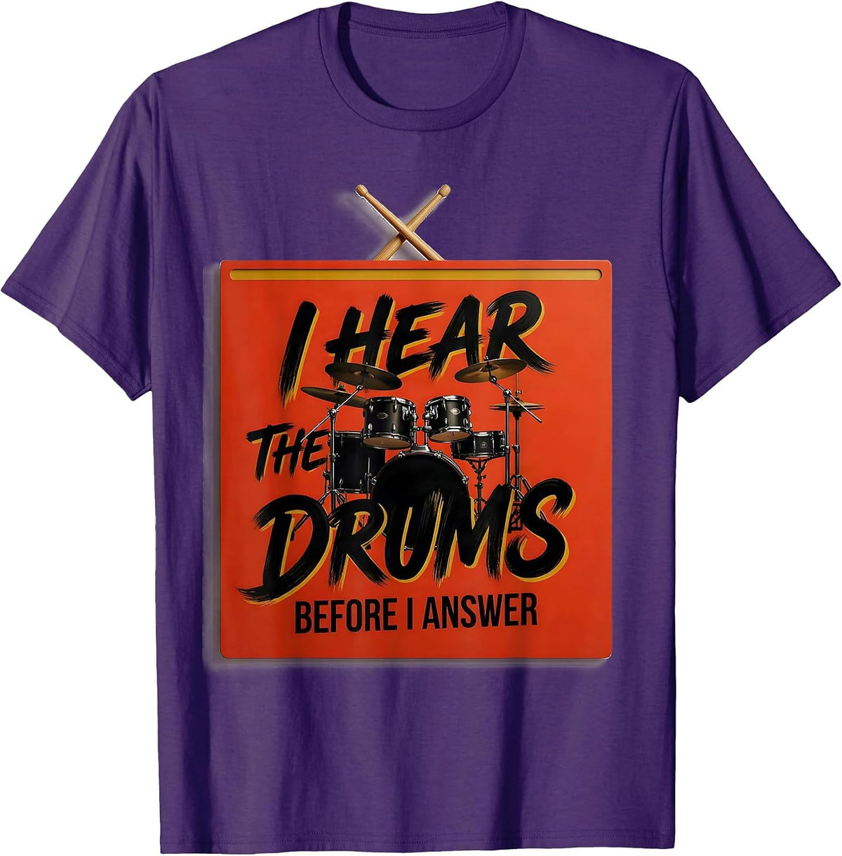 Men's I Hear The Drums Before I Answer Funny Drummer Drumline T-Shirt - Purple