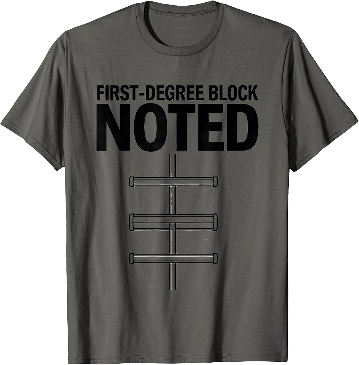 Men's First-Degree Block, Noted Funny Cardiology Nurse Cardiac T-Shirt - Asphalt Grey