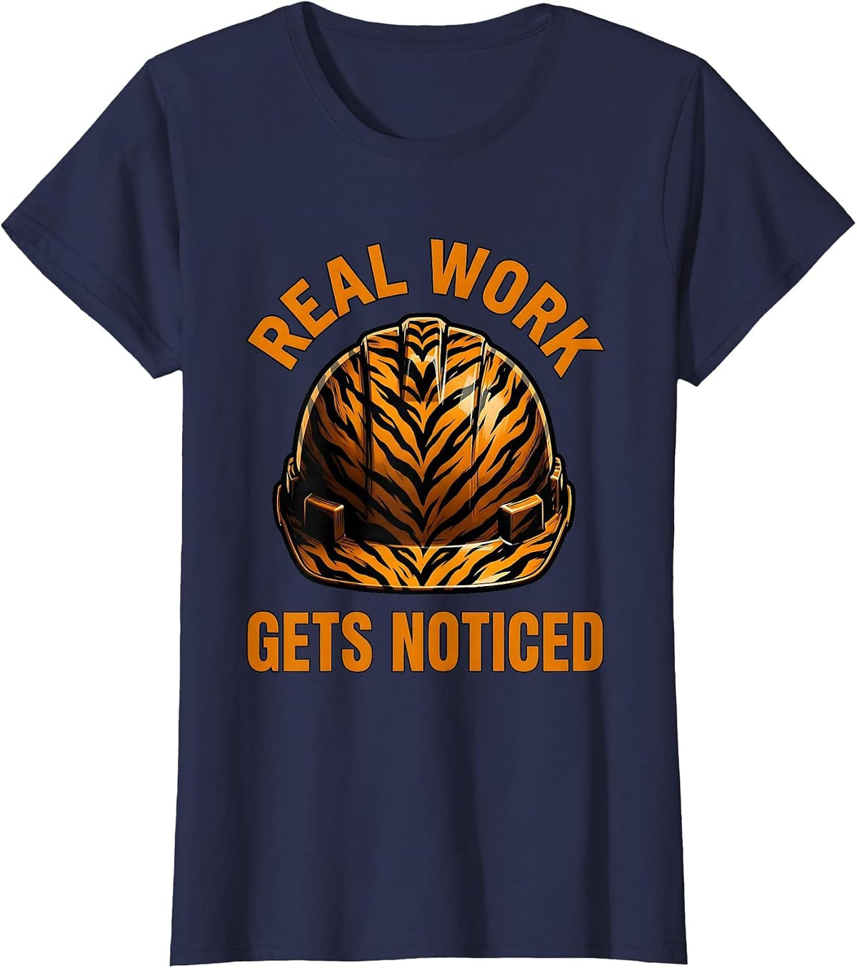 Women's Real Work Gets Noticed Blue Collar Pride Design T-Shirt - Navy Blue