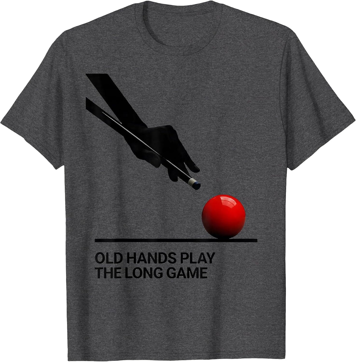 Old Hands Play The Long Game Funny Pool Player Billiard T-Shirt - Dark Heather Grey