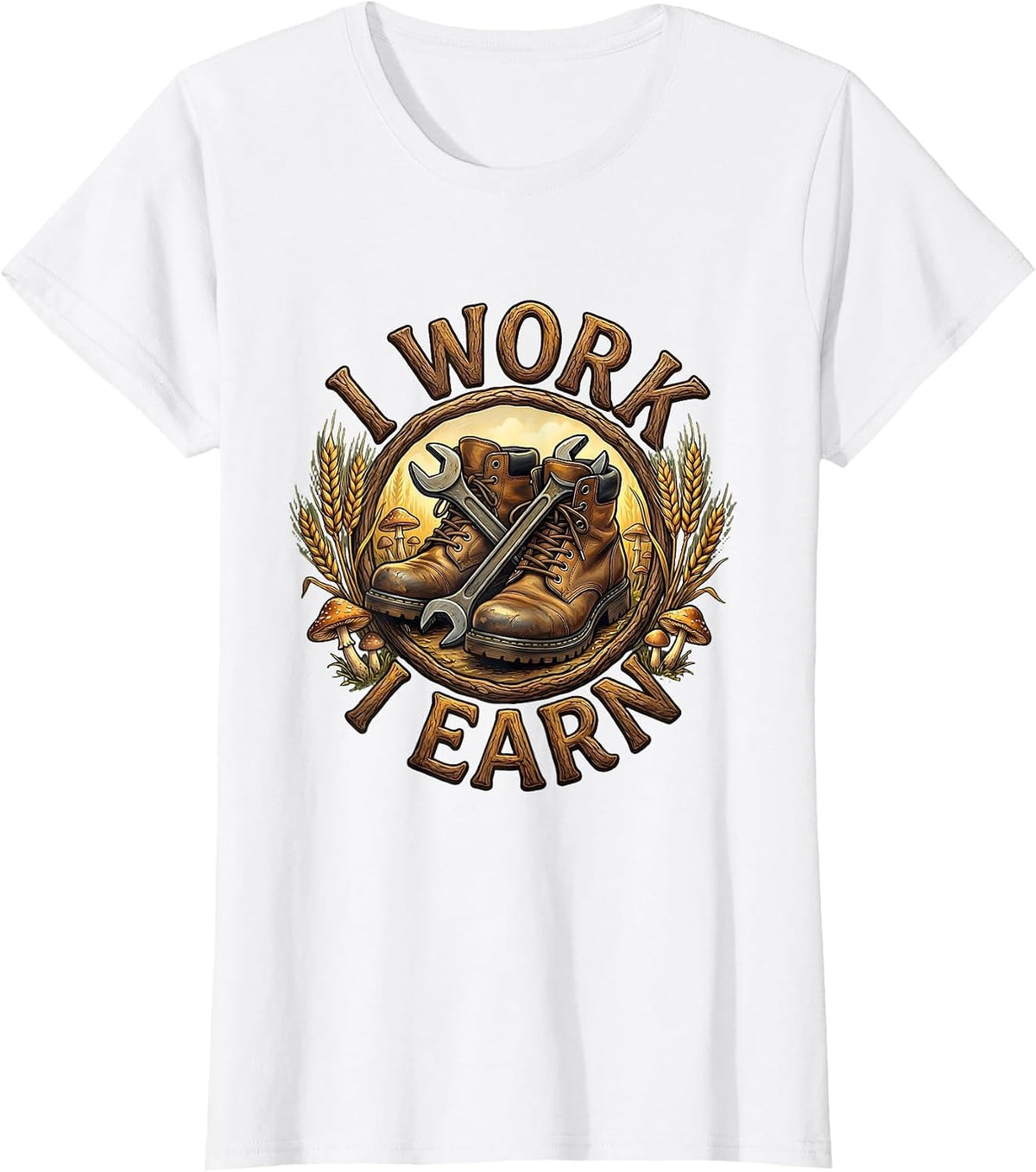 I Work I Earn Blue Collar Pride Design T-Shirt - White