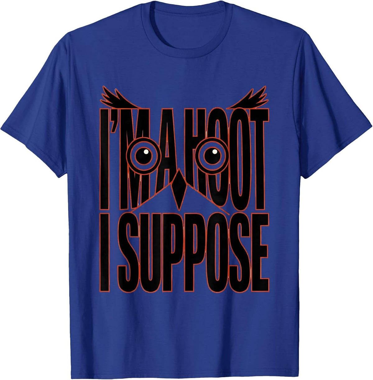 Men's I'm A Hoot I Suppose Vintage Owl Bird Lover Humor T-Shirt - Royal Blue
