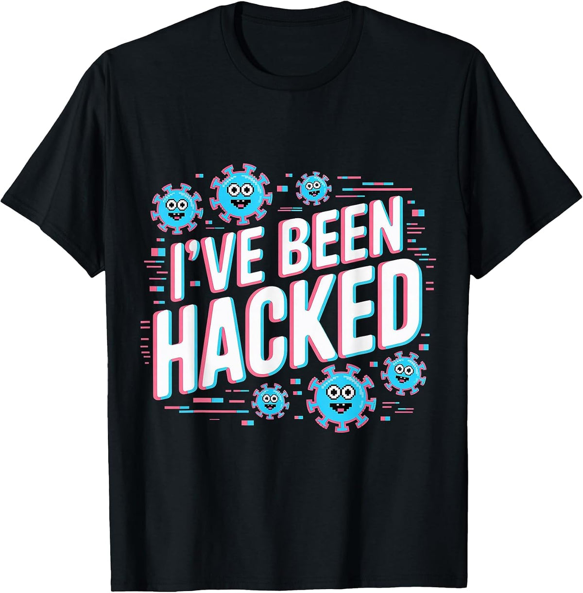 I've Been Hacked Cybersecurity Programmer Tech - T-Shirt - Black