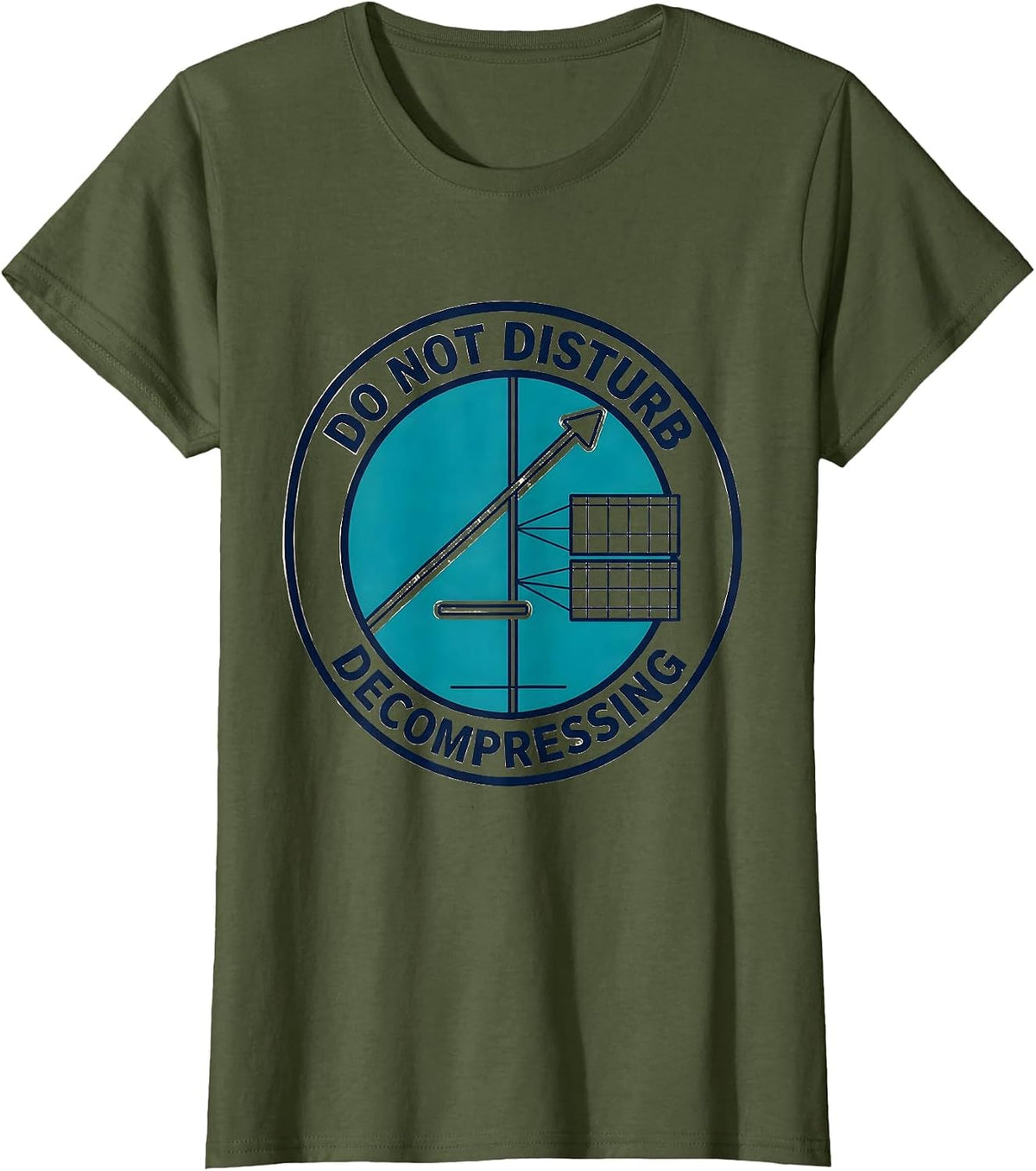 Women's Do Not Disturb Decompressing Funny Scuba Diver Humor T-Shirt - Olive Green