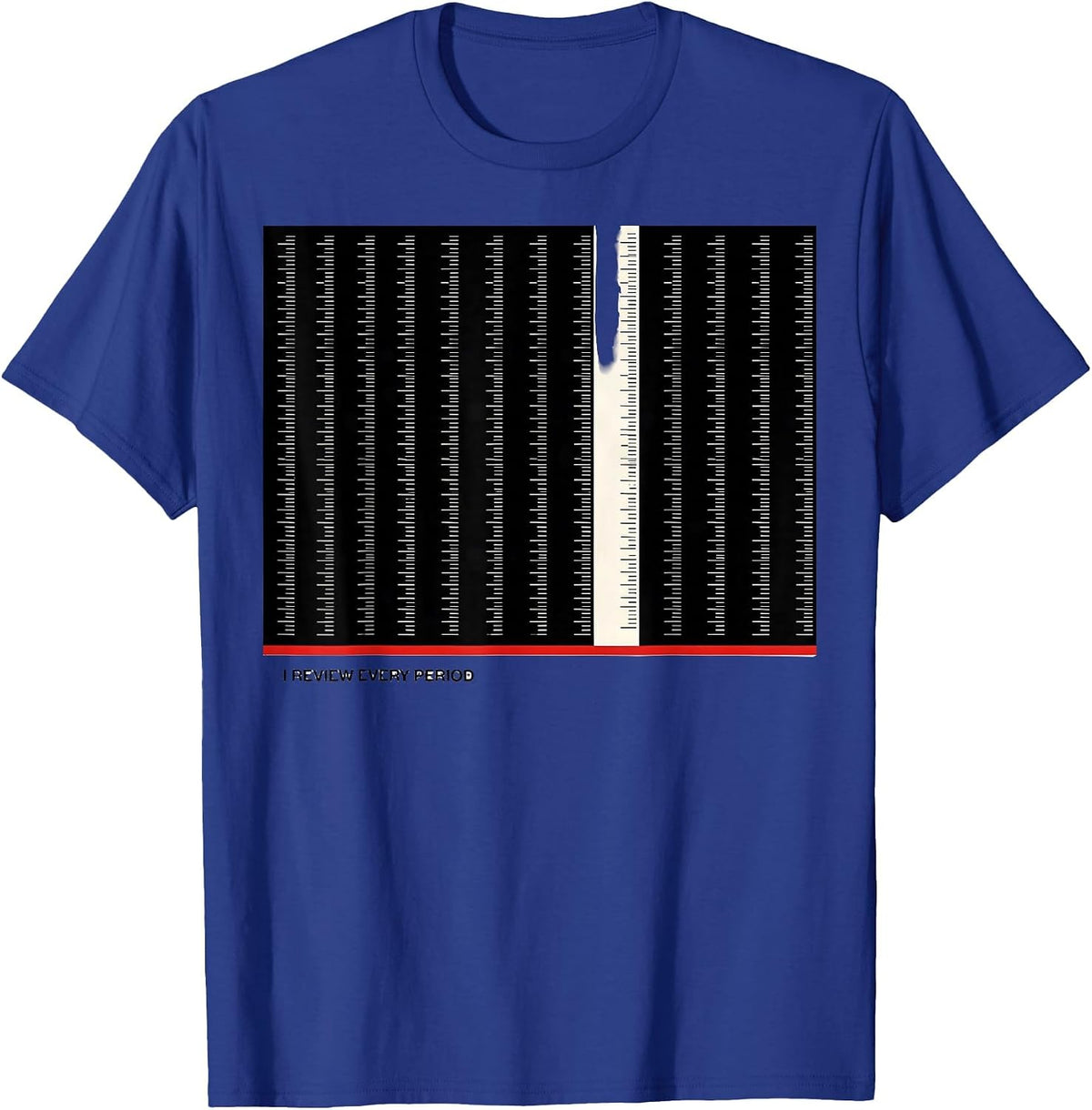 I Review Every Period Funny History Teacher Back To School T-Shirt - Royal Blue