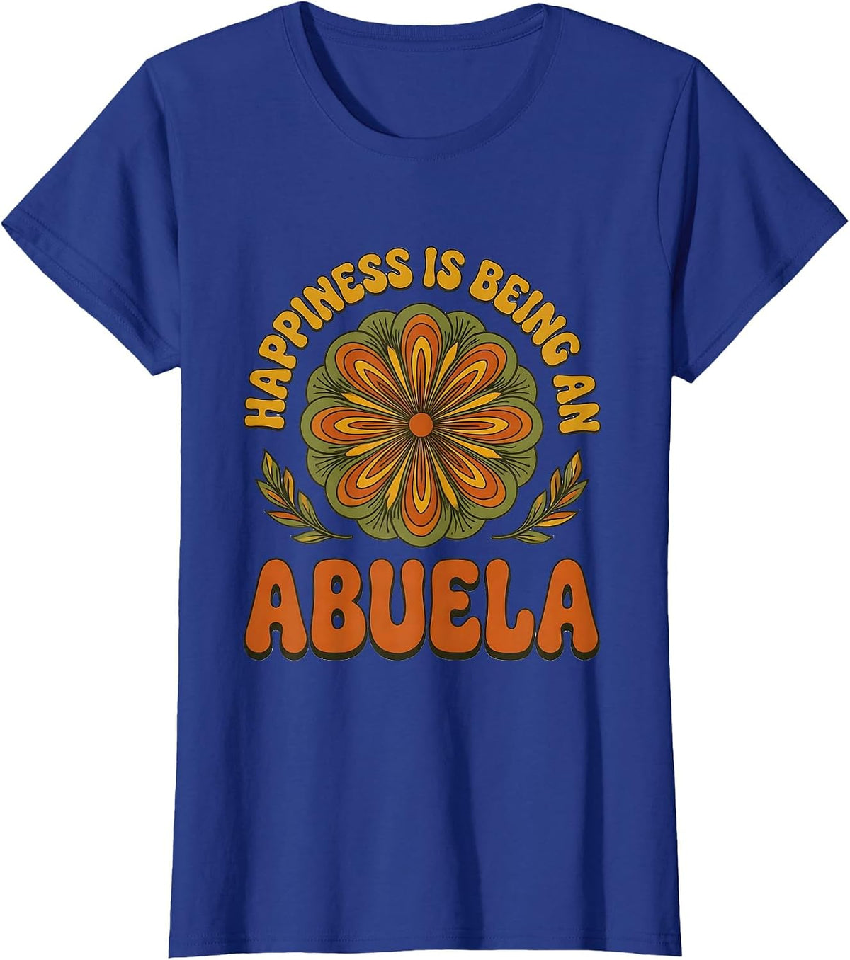 Women's Happiness Is Being An Abuela Retro Grandma Nickname Gift T-Shirt - Royal Blue