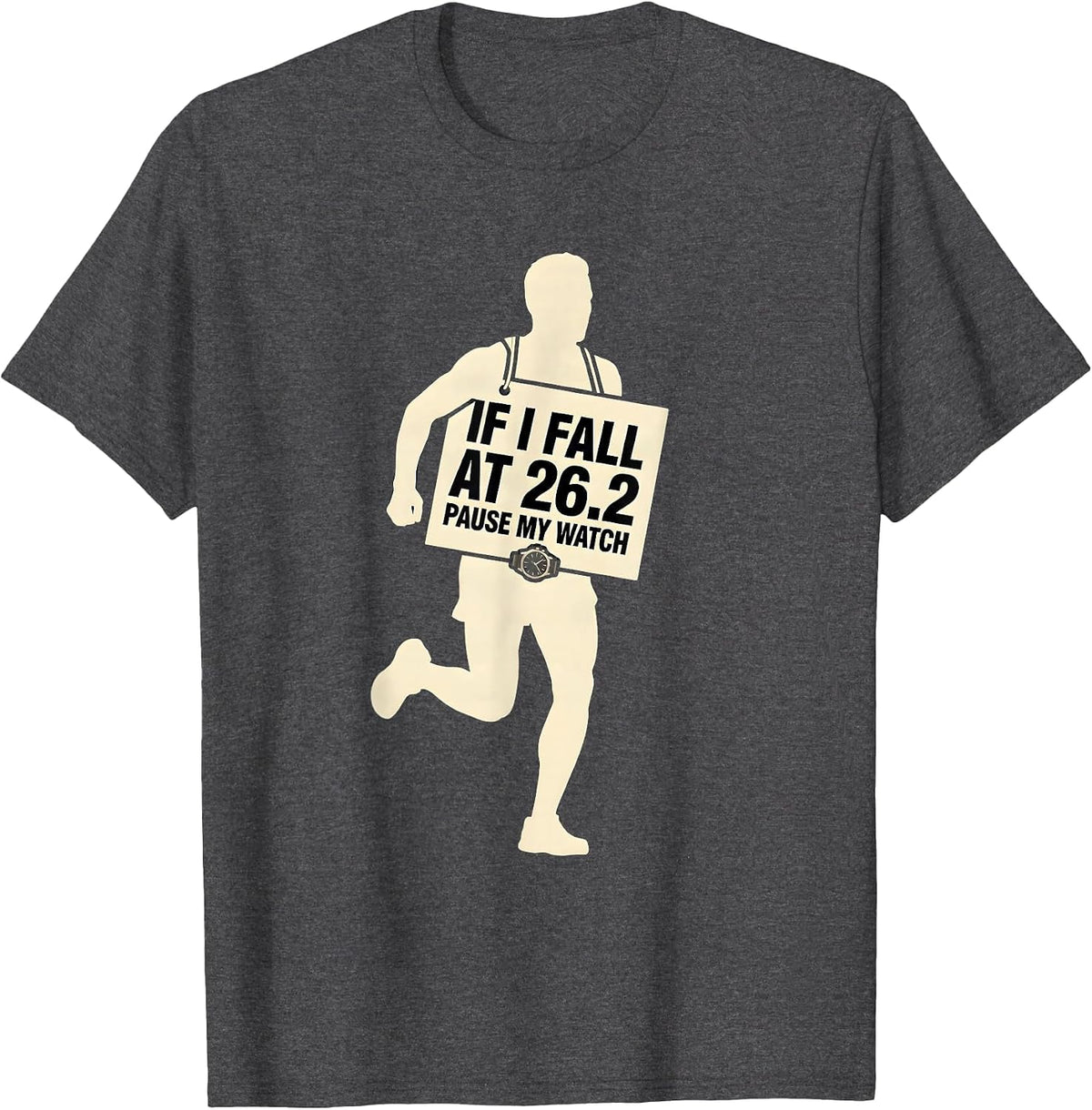 If I Fall At 26.2 Pause My Watch Funny Runner Marathon Gift T-Shirt - Dark Heather Grey