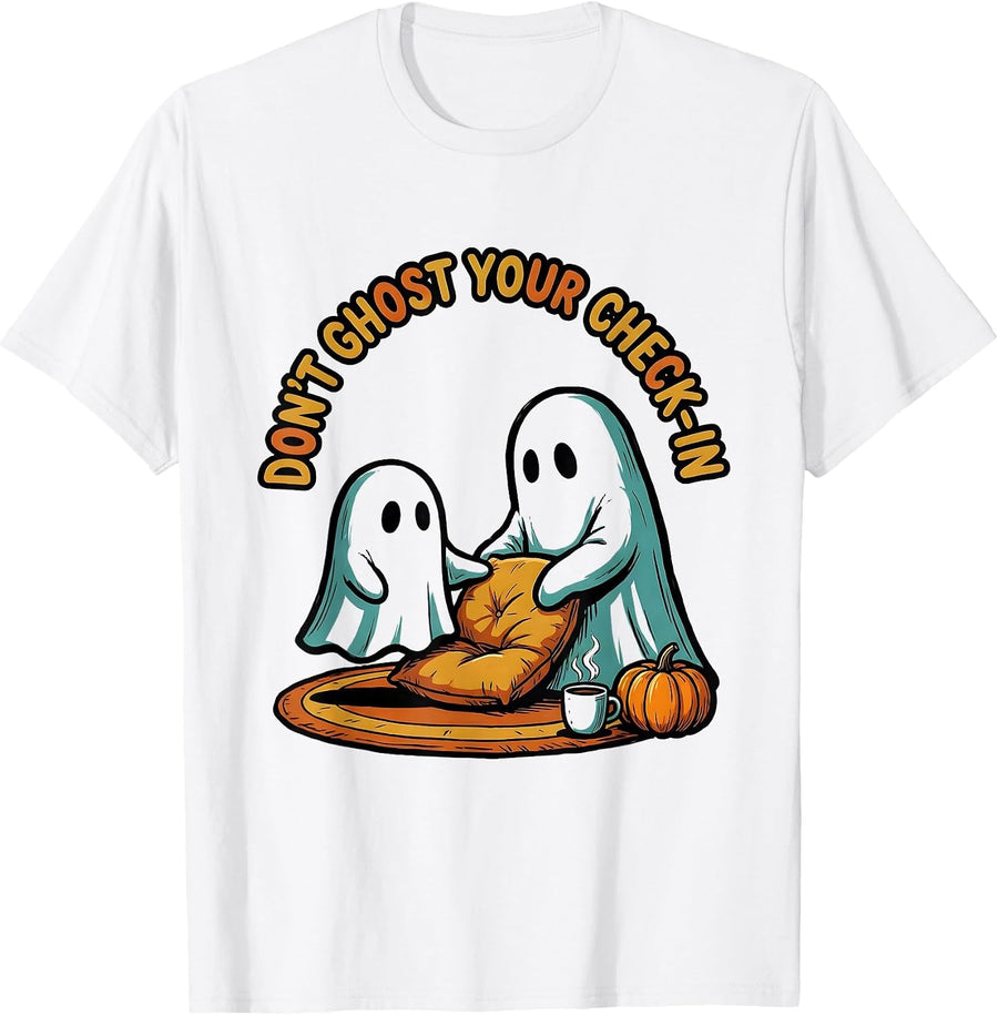 Men's Don't Ghost Your Check-In Funny Ghost Halloween Mental T-Shirt - White