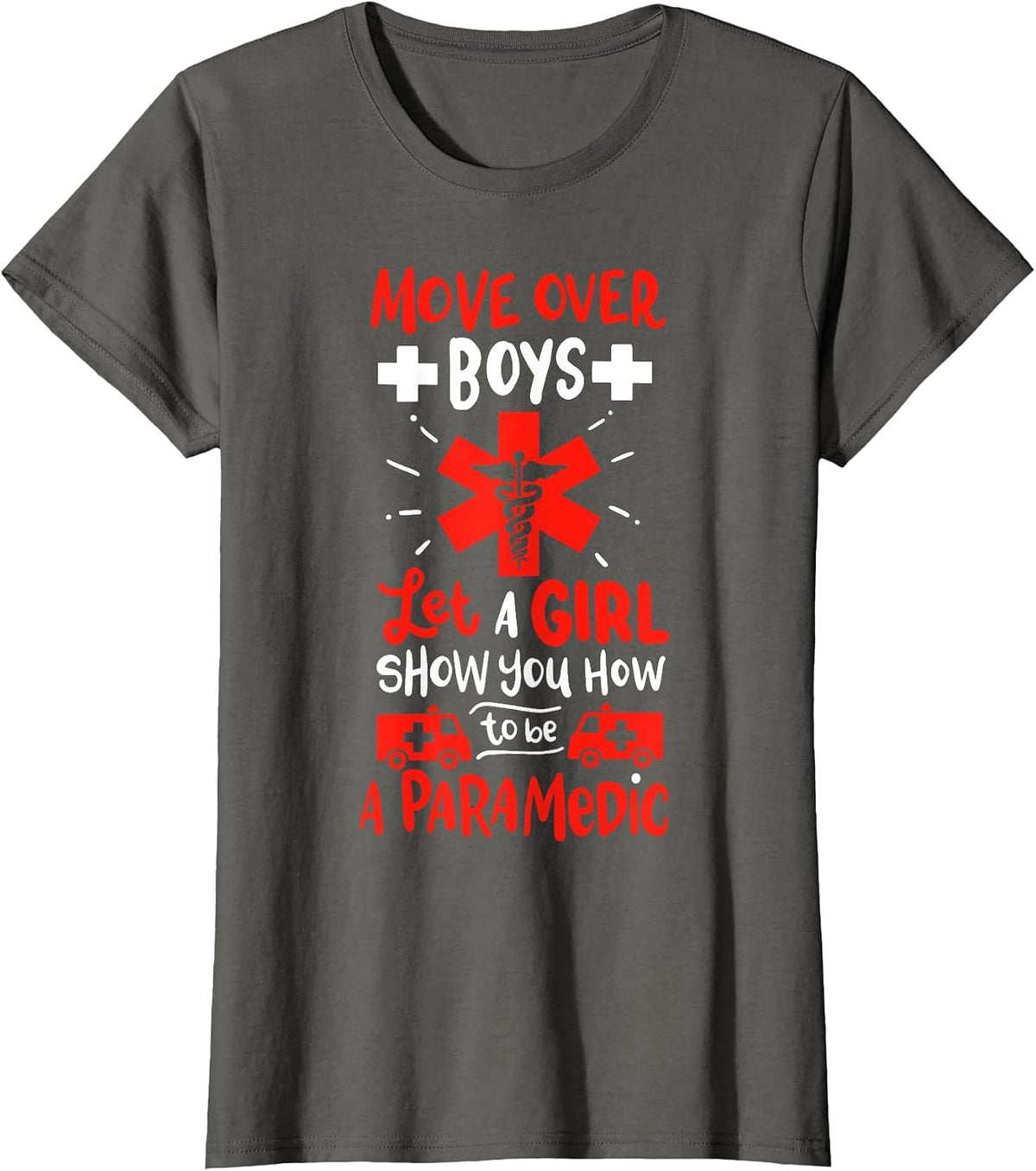 Womens Funny EMT EMS First Responder Paramedic Saying T-Shirt - Asphalt Grey