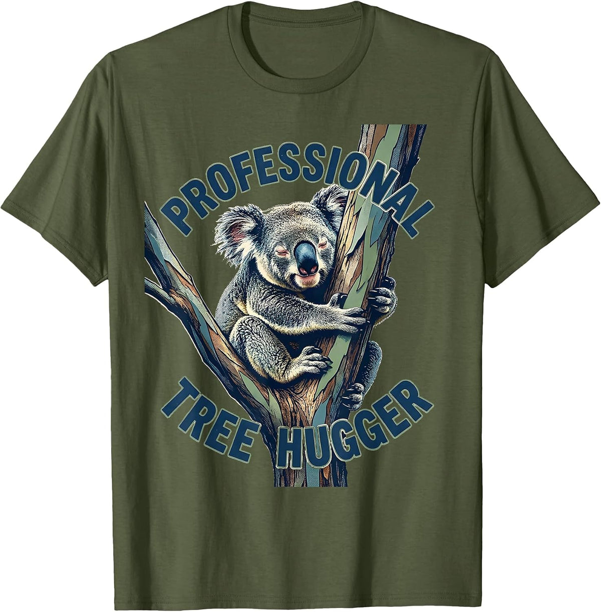 Professional Tree Hugger Funny Koala Animal Lover Humor T-Shirt - Olive Green