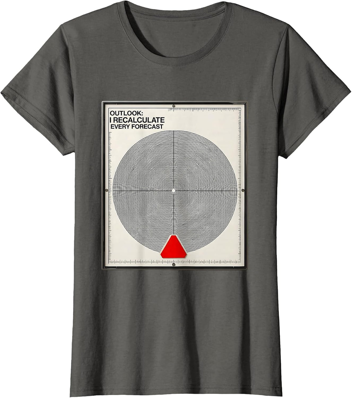 Women's Outlook: I Recalculate Every Forecast Funny Meteorology T-Shirt - Asphalt Grey