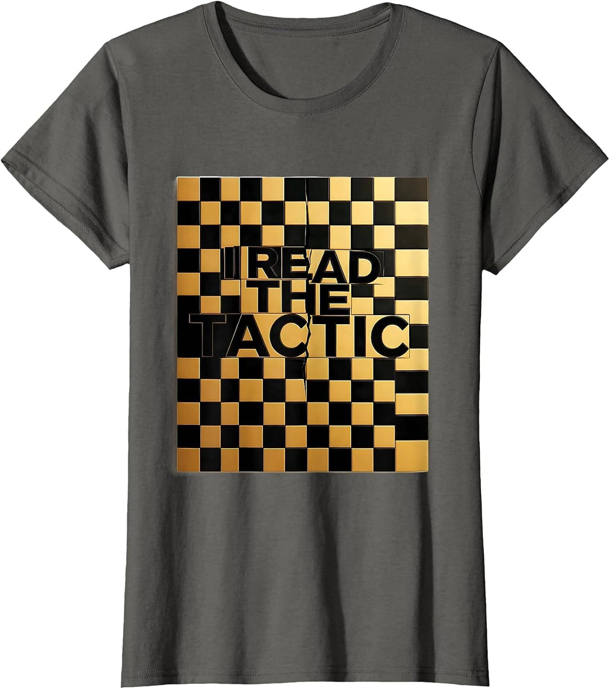 Women's I Read The Tactic Funny Chess Player Gift Chess Lover Humor T-Shirt - Asphalt Grey