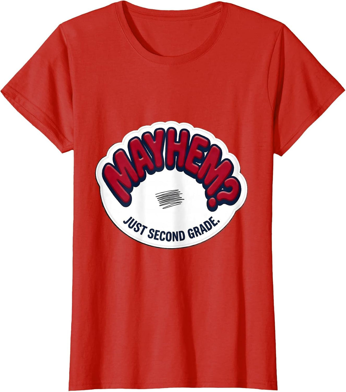 Women's Mayhem? Just Second Grade Funny Chaos Coordinator Teacher T-Shirt - Red