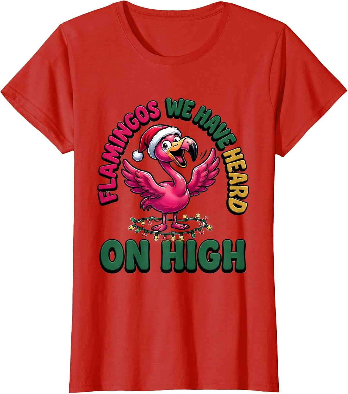 Flamingos We Have Heard On High Funny Pink Flamingo T-Shirt - Red