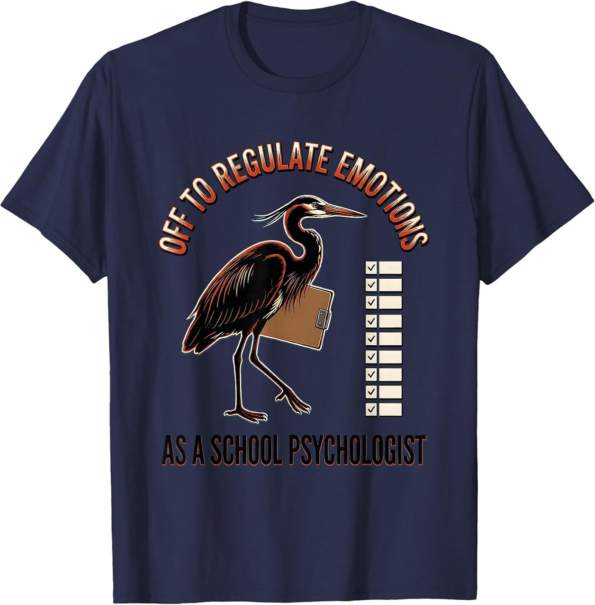Men's Off To Regulate Emotions As A School Psychologist Funny T-Shirt - Navy Blue