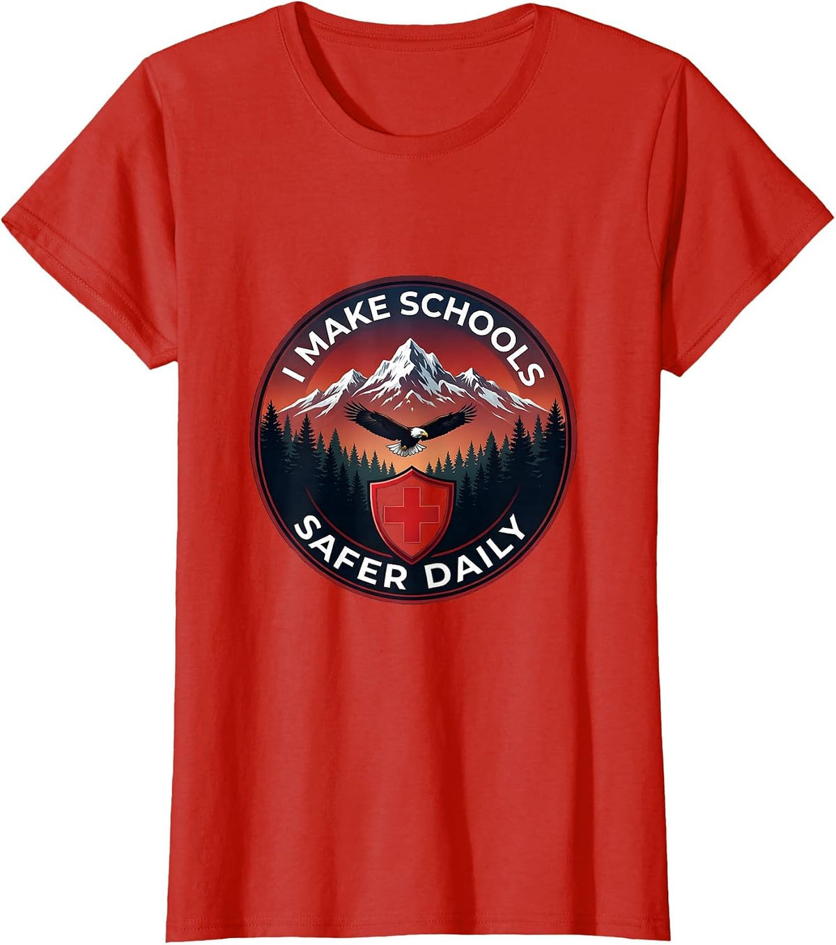 I Make Schools Safer Daily School Nurse Design T-Shirt - Red