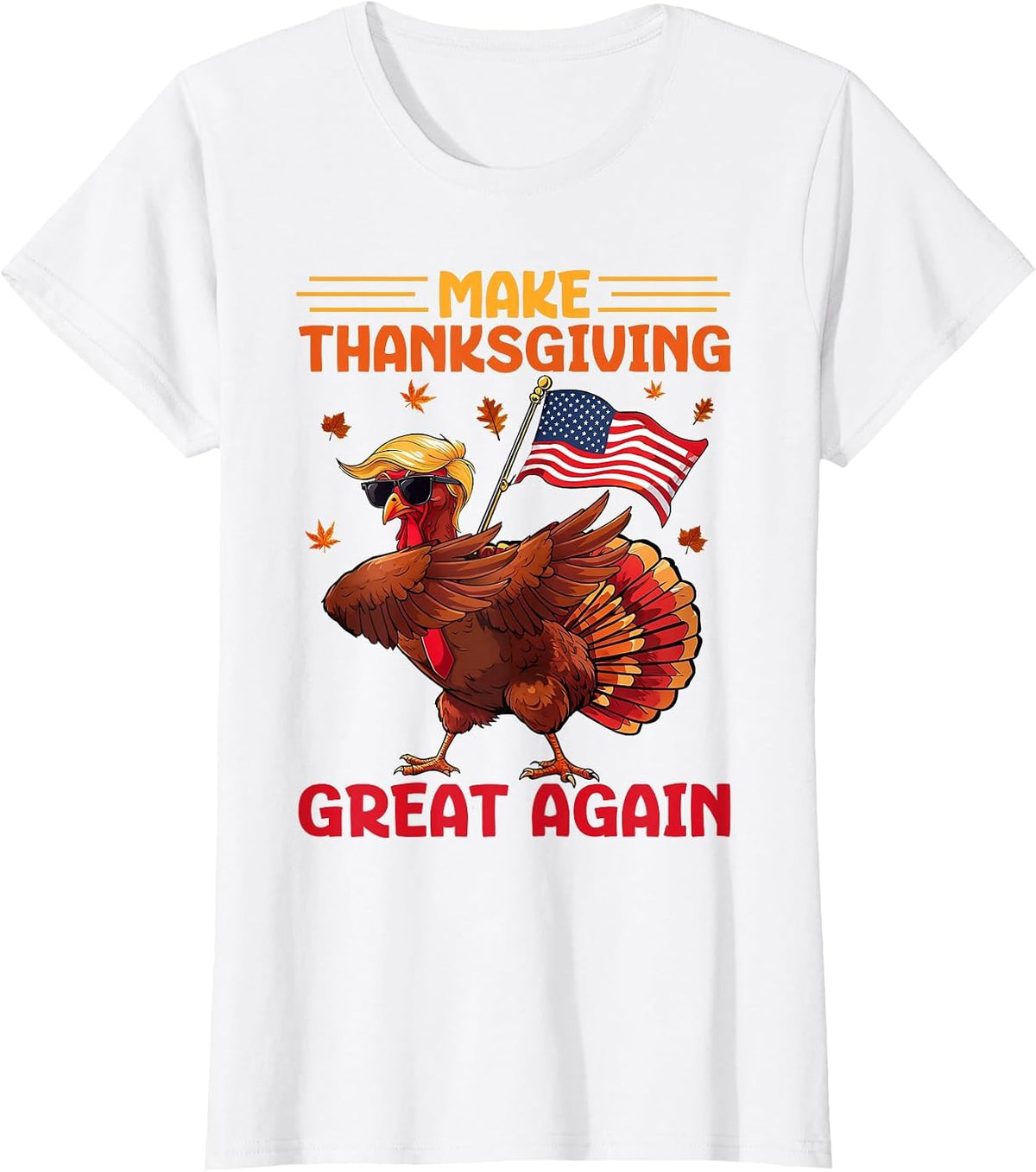 Make Thanksgiving Great Again Dabbing Turkey Trump American T-Shirt - White