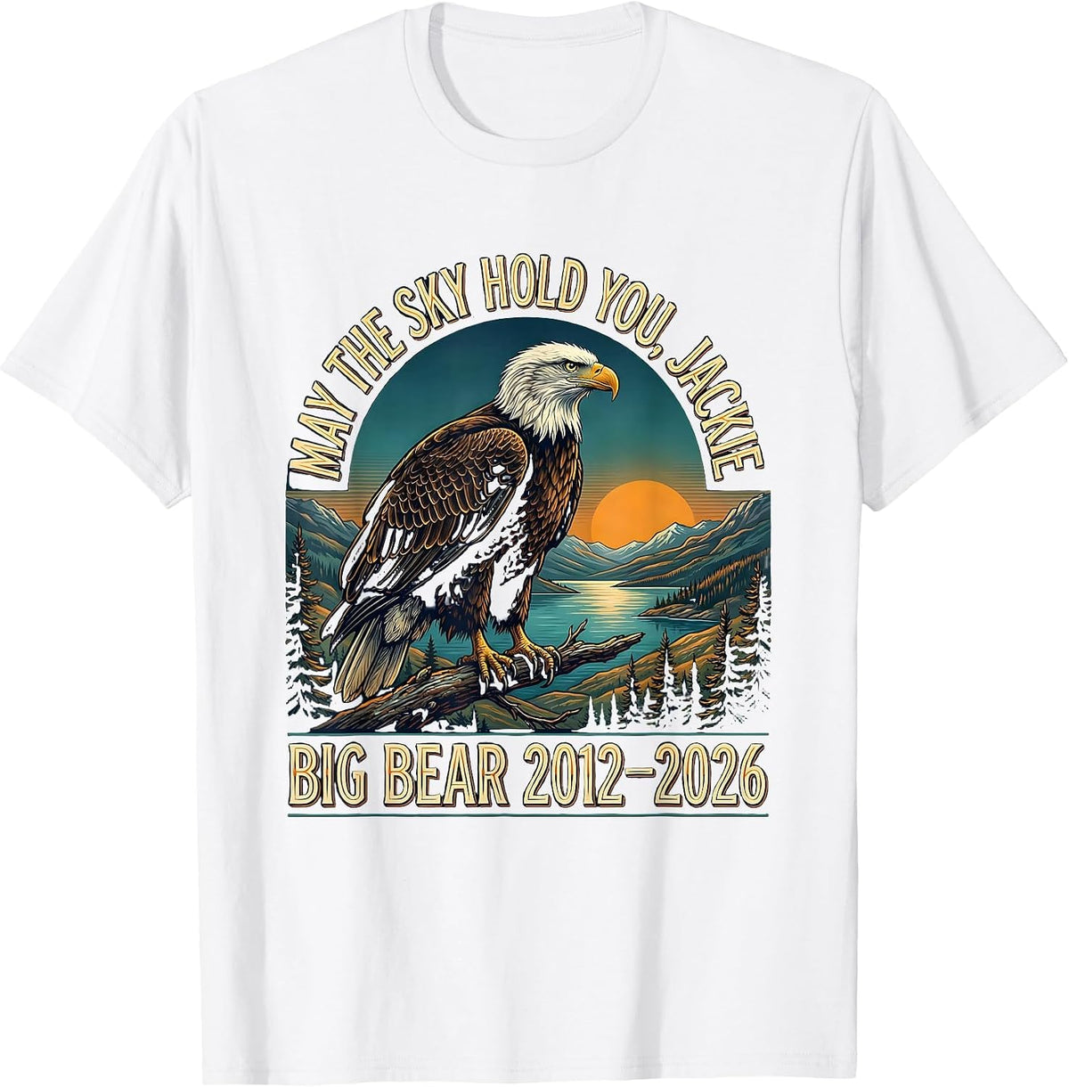 Men's May The Sky Hold You, Jackie — Big Bear Lake Memorial T-Shirt - White