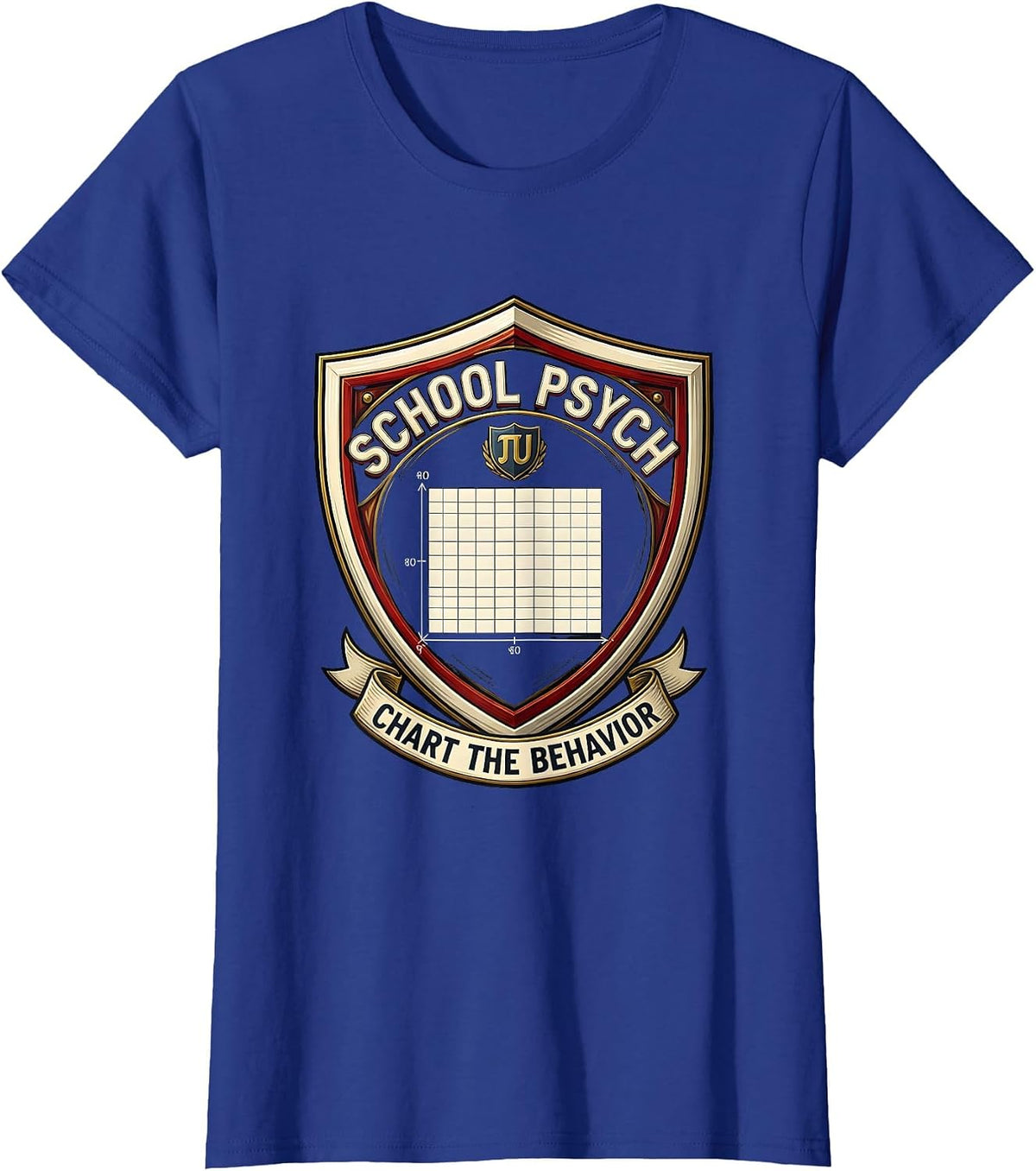 Women's School Psych Chart The Behavior Funny School Psychologist T-Shirt - Royal Blue