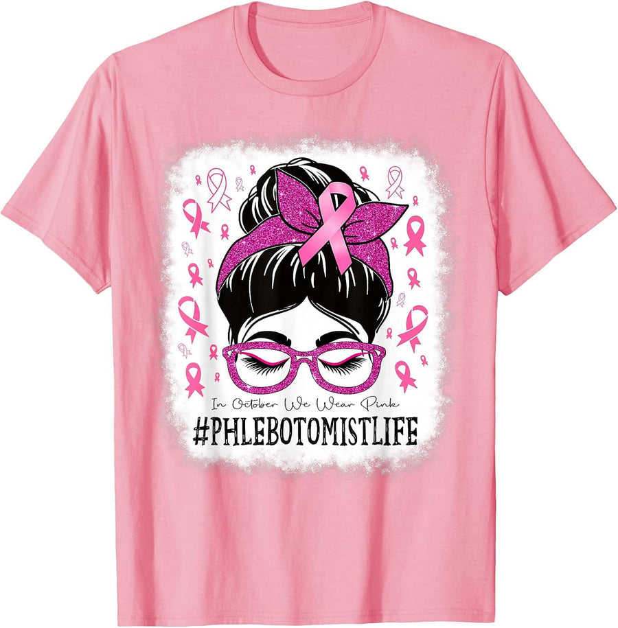 Phlebotomist in October We Wear Pink Breast Cancer Awareness T-Shirt - Pink
