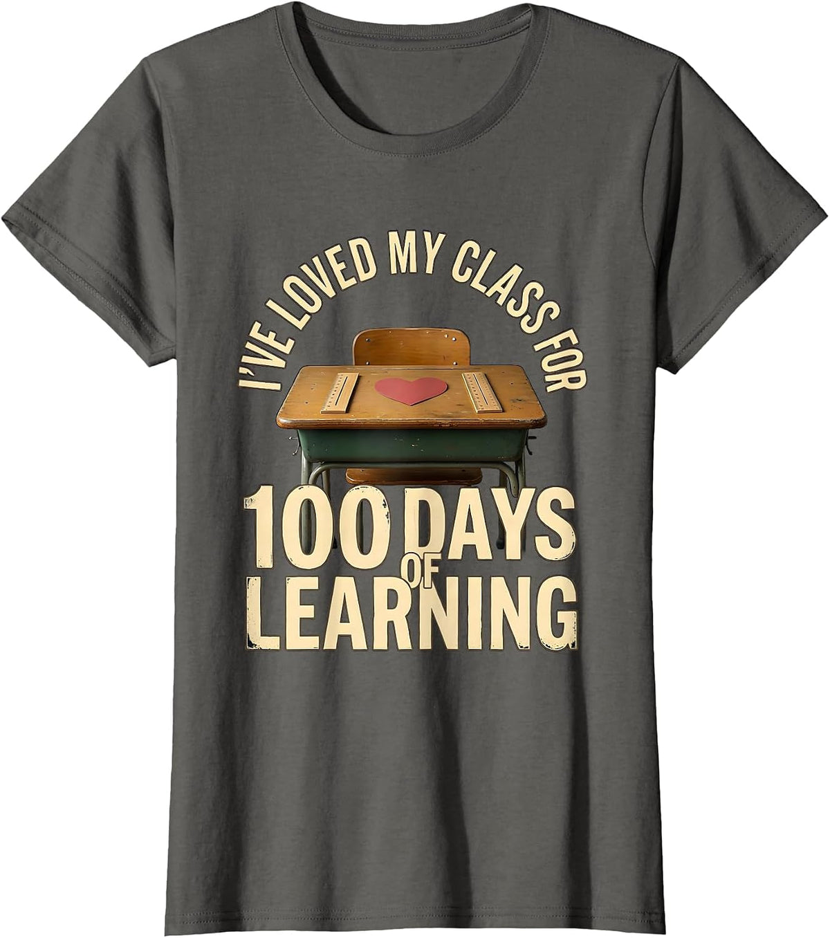 Women's I've Loved My Class For 100 Days Of Learning Vintage T-Shirt - Asphalt Grey