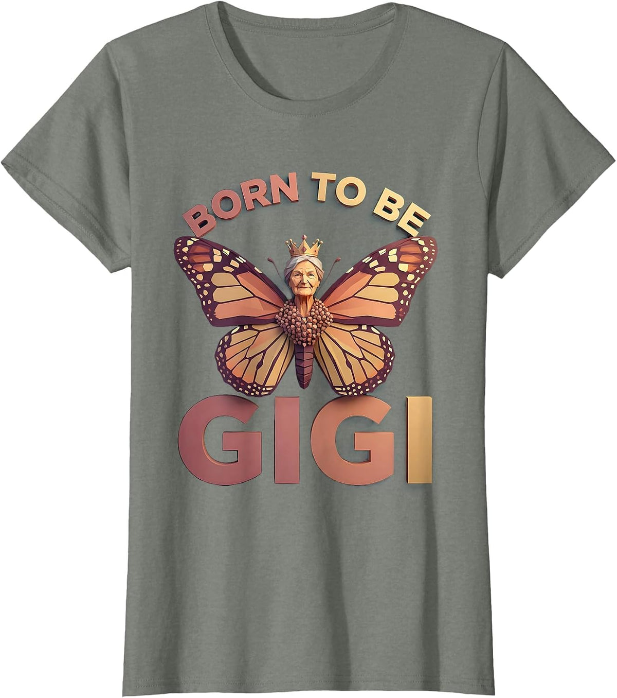 Born to Be Gigi Grandma Pride Design T-Shirt - Olive Heather