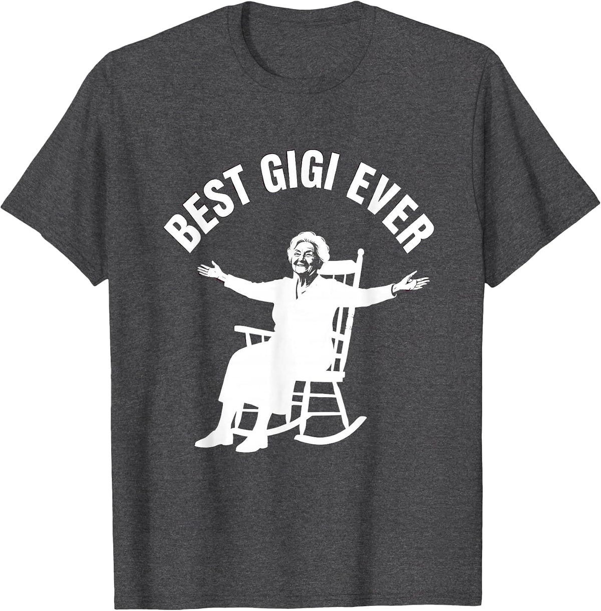 Best Gigi Ever Proud Grandmother Design T-Shirt - Dark Heather Grey