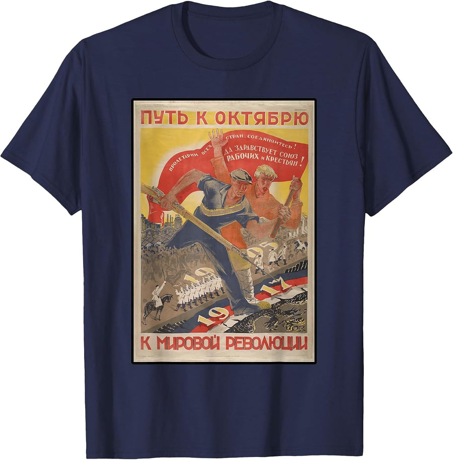 1917 - Way to the World and Russian Revolution - Communist T-Shirt - Navy Blue
